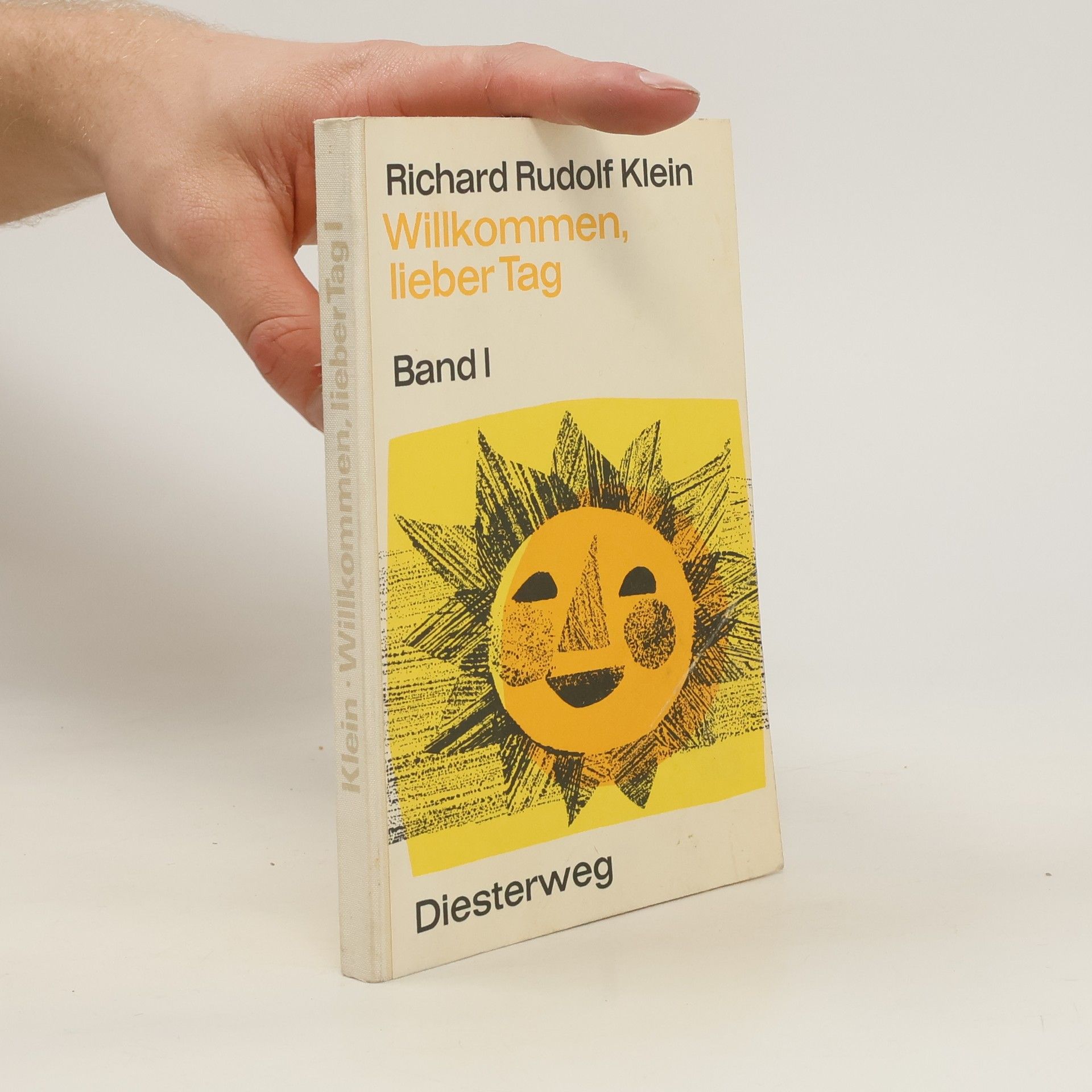 Richard Rudolf Klein Willkommen, lieber Tag I