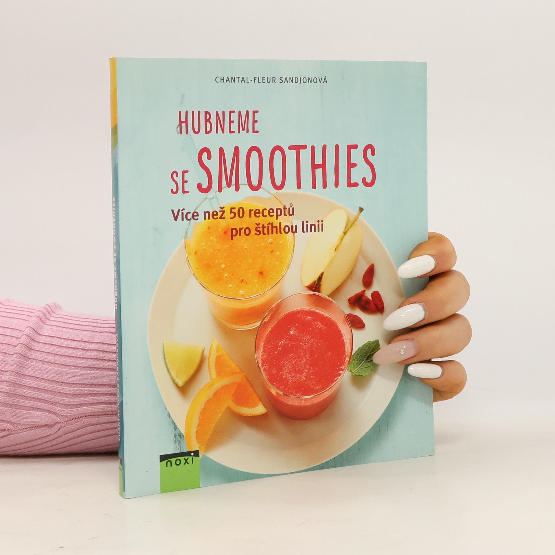 Chantal Fleur Sandjon Hubneme se smoothies. Více než 50 receptů pro štíhlou linii