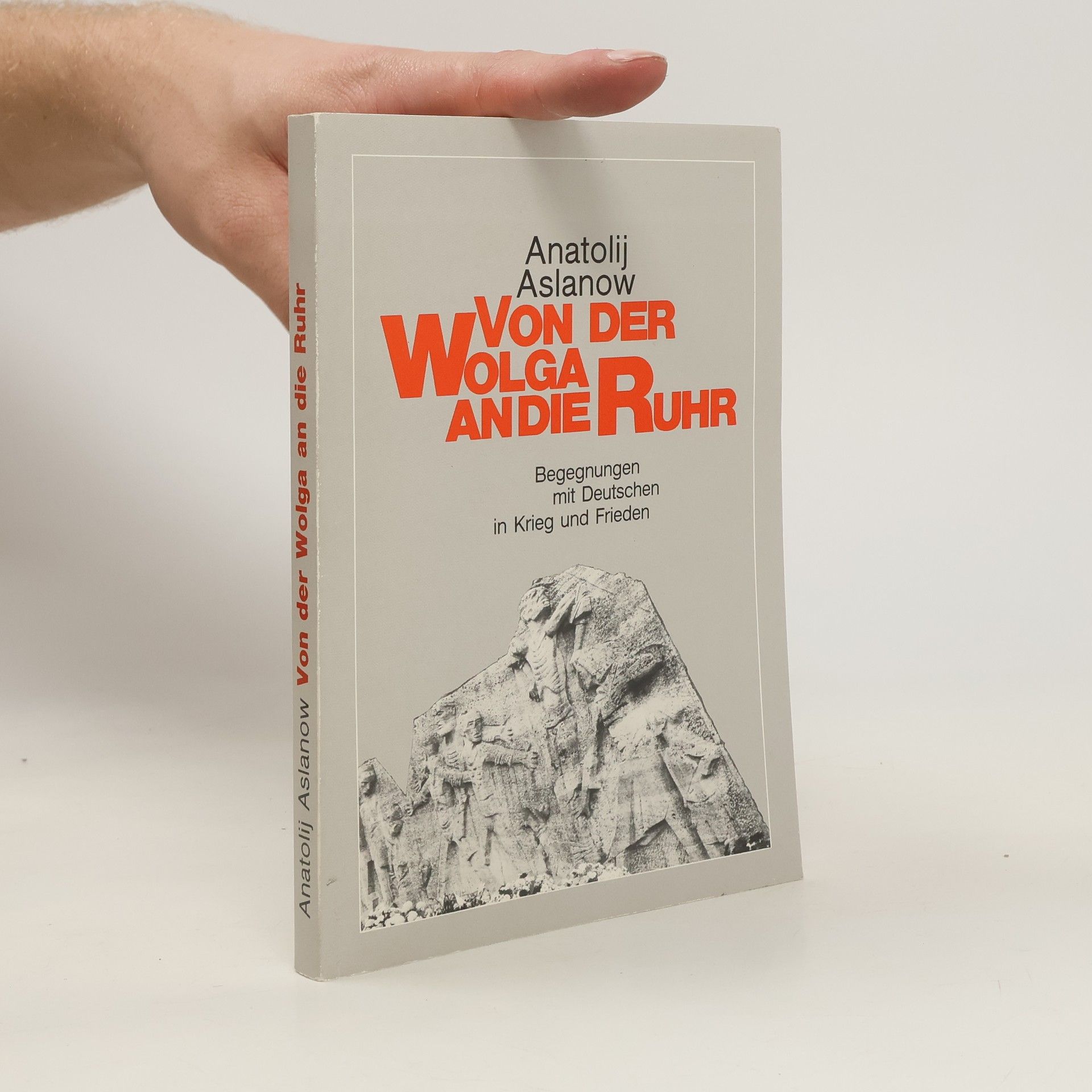 Anatolij Aslanov Von der Wolga an die Ruhr
