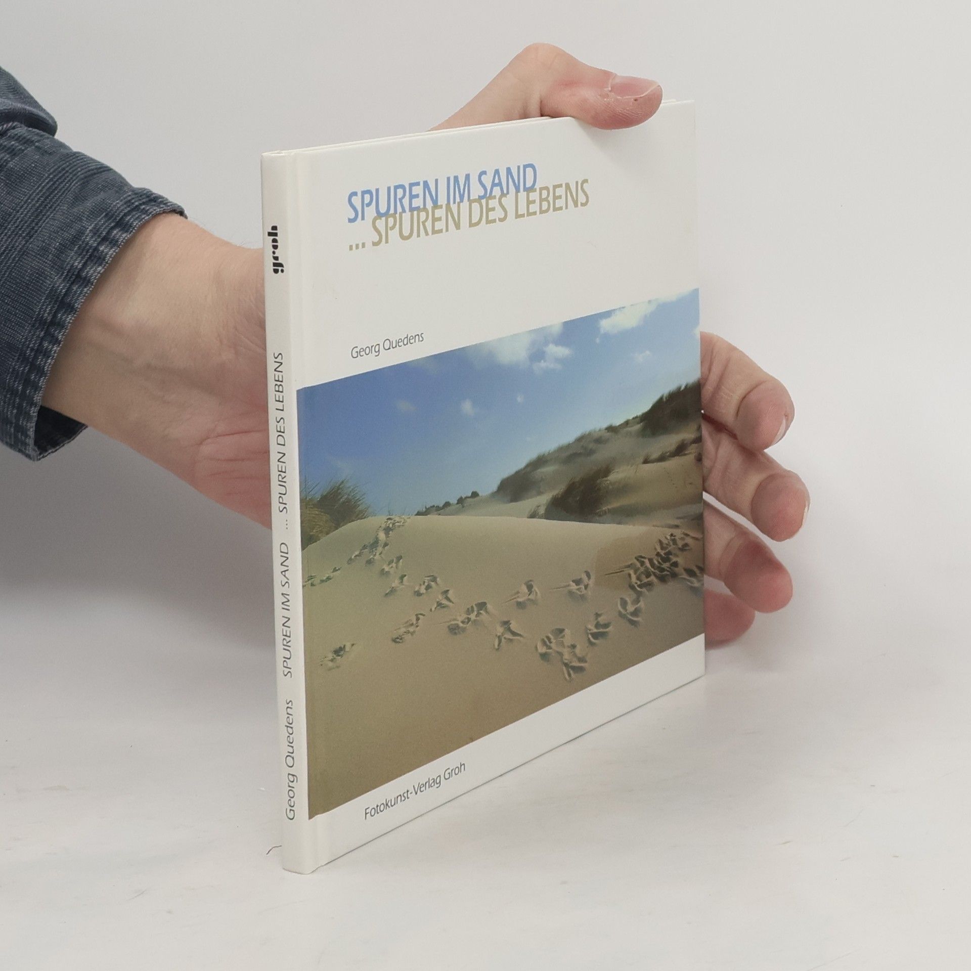 Georg Quedens Spuren im Sand... Spuren des Lebens