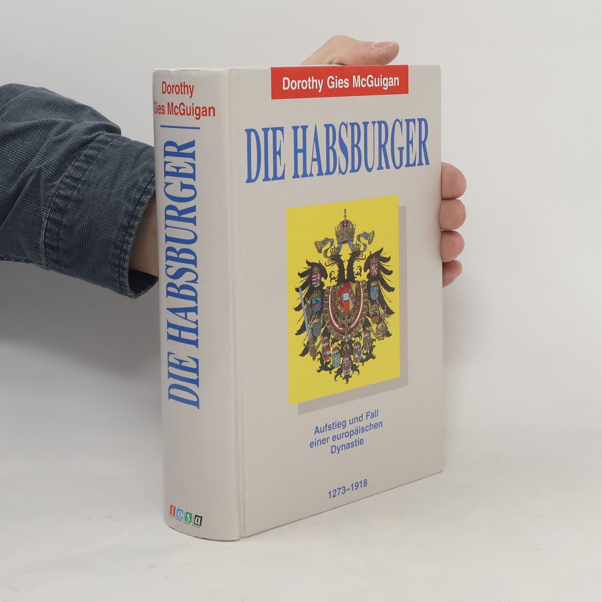 Dorothy G. MacGuigan Die Habsburger