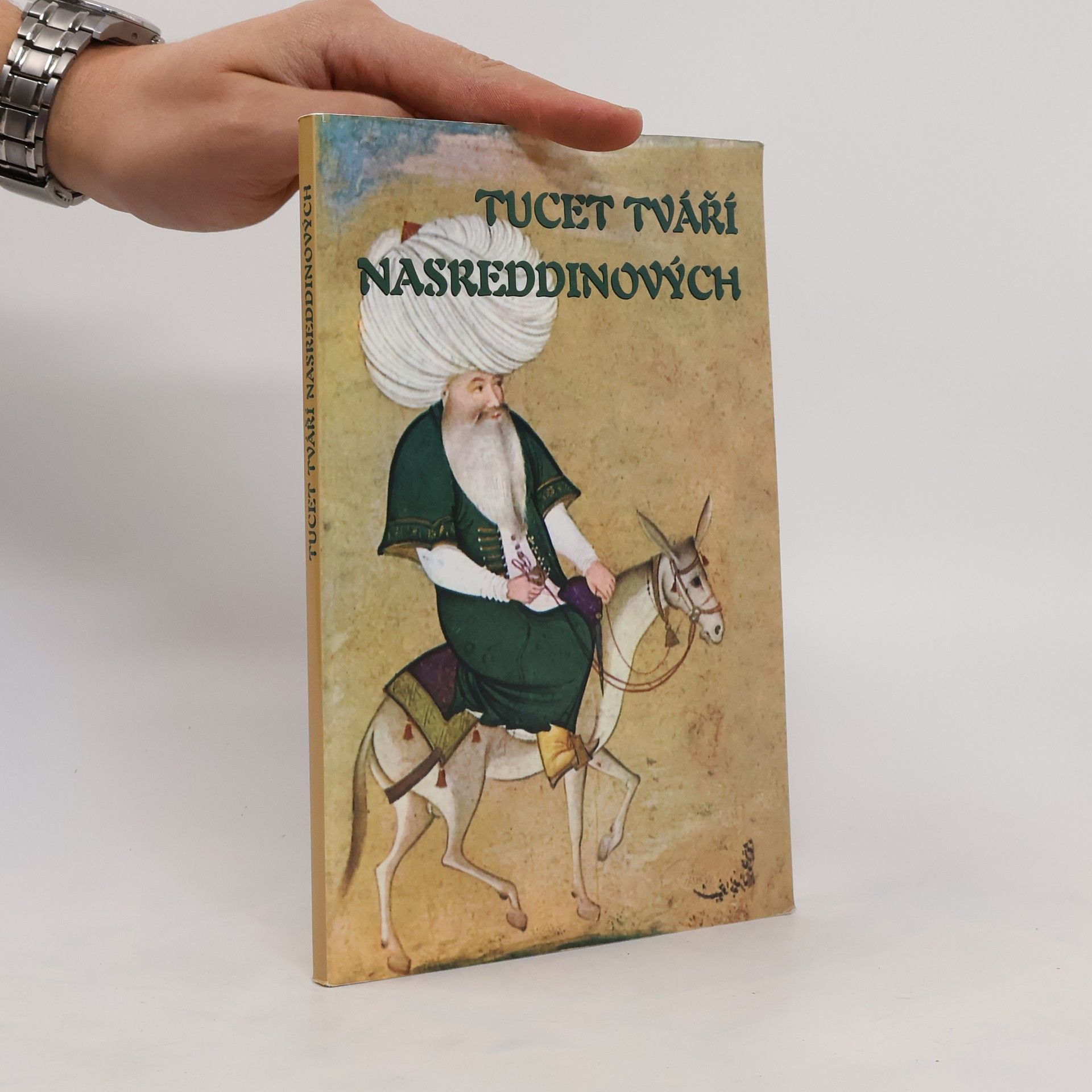 Miloš Mendel Tucet tváří Nasreddinových