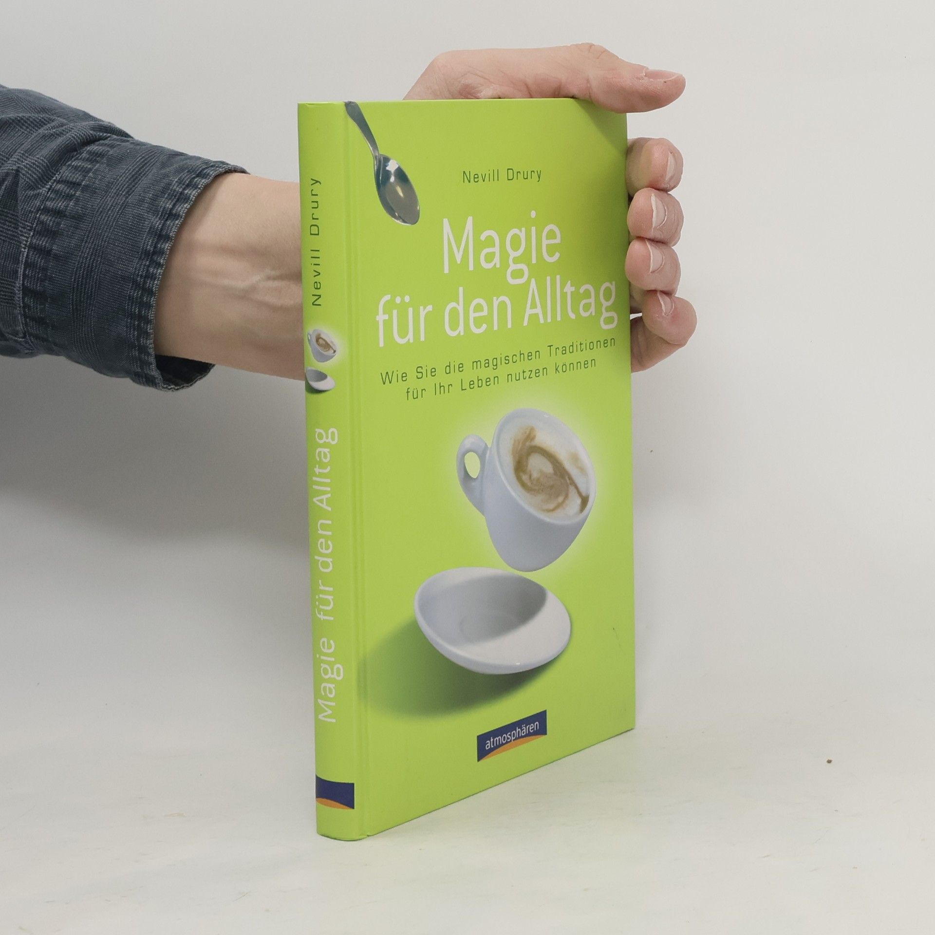Nevill Drury Magie für den Alltag