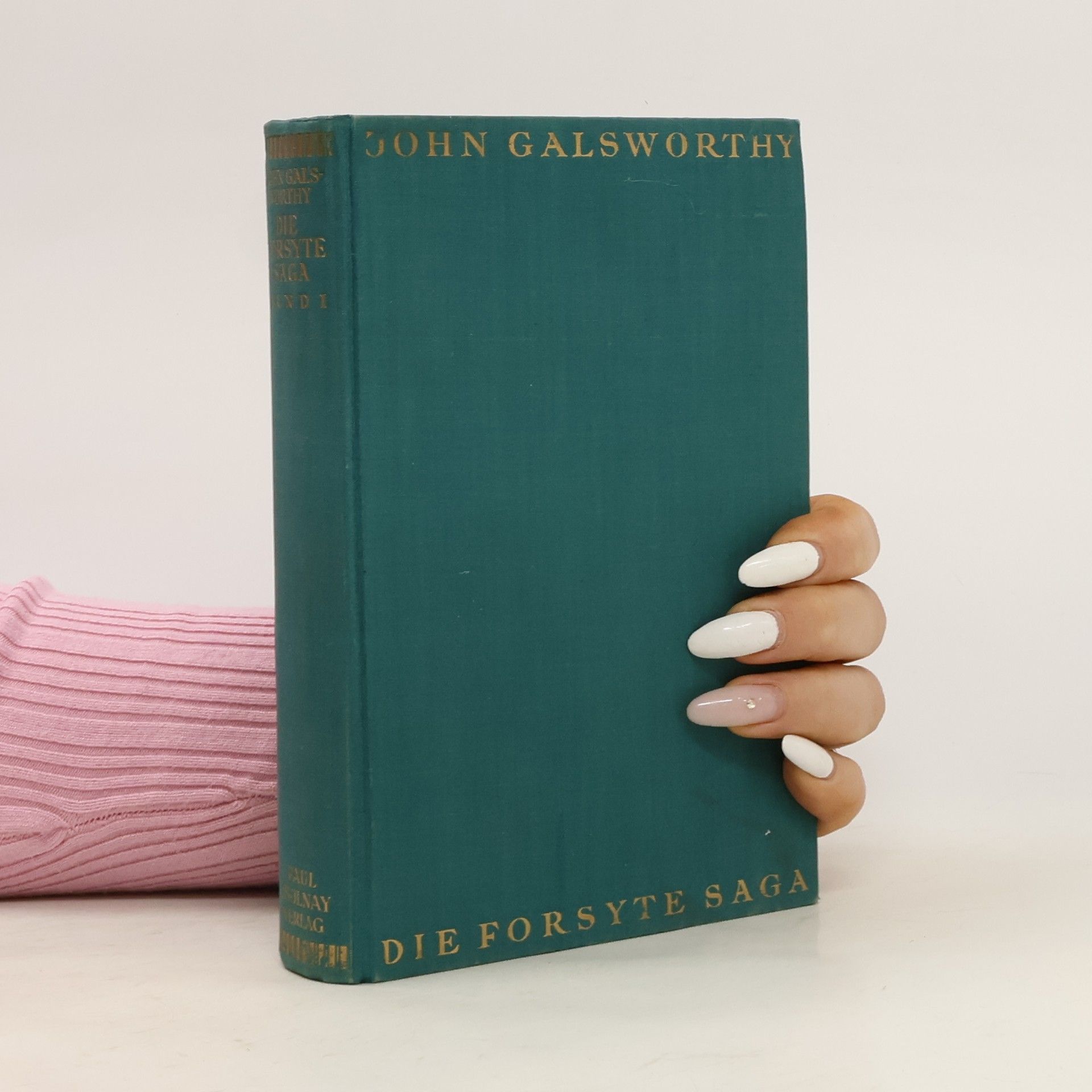 John Galsworthy Die Forsyte Saga I.