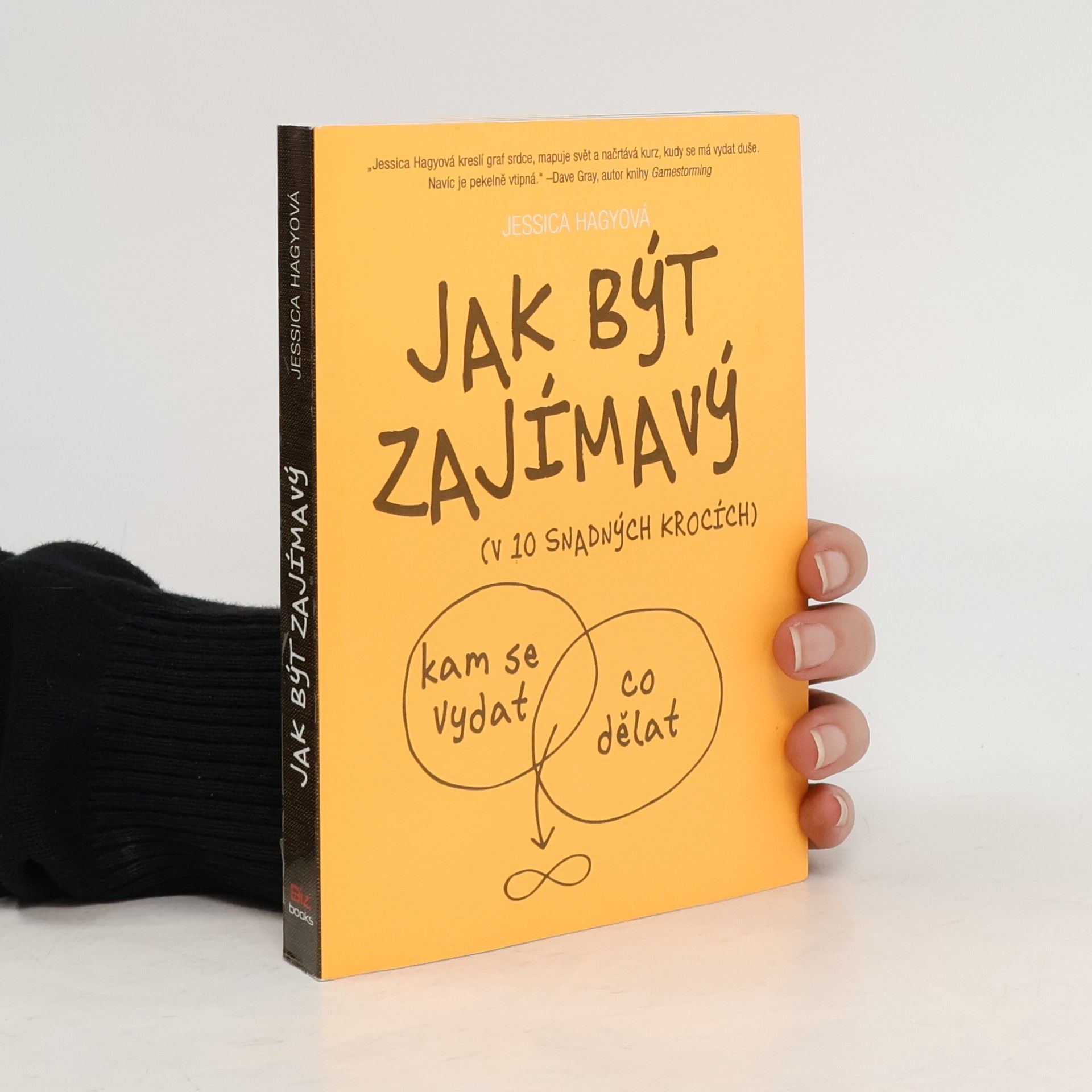 Jessica Hagy Jak být zajímavý : (v 10 snadných krocích)