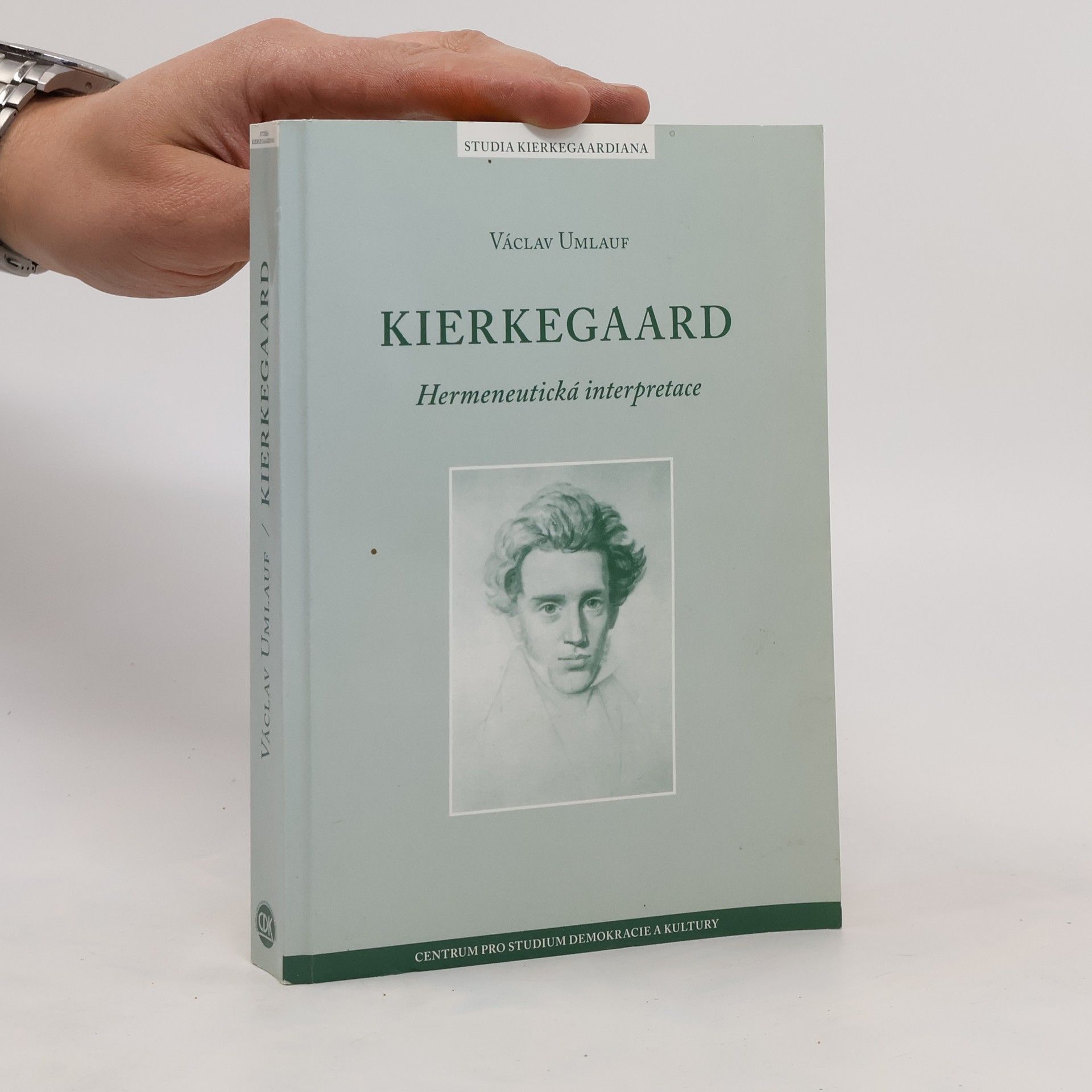 Václav Umlauf Kierkegaard. Hermeneutická interpretace