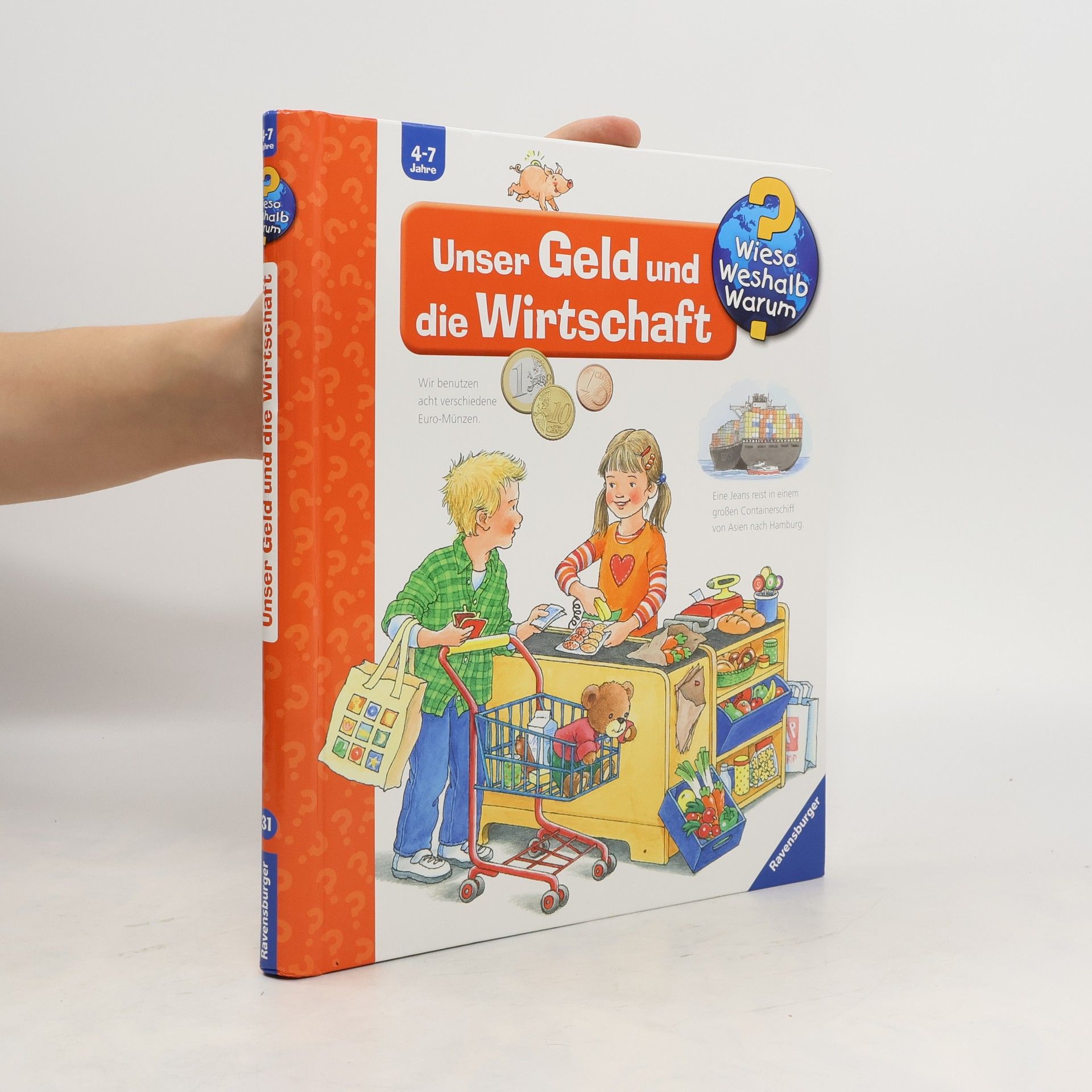 Angela Weinhold Wieso? Weshalb? Warum?: Unser Geld und die Wirtschaft