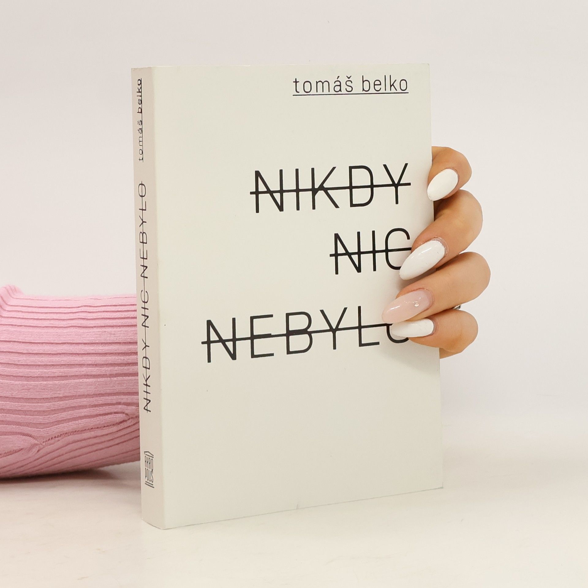 Tomáš Belko Nikdy nic nebylo