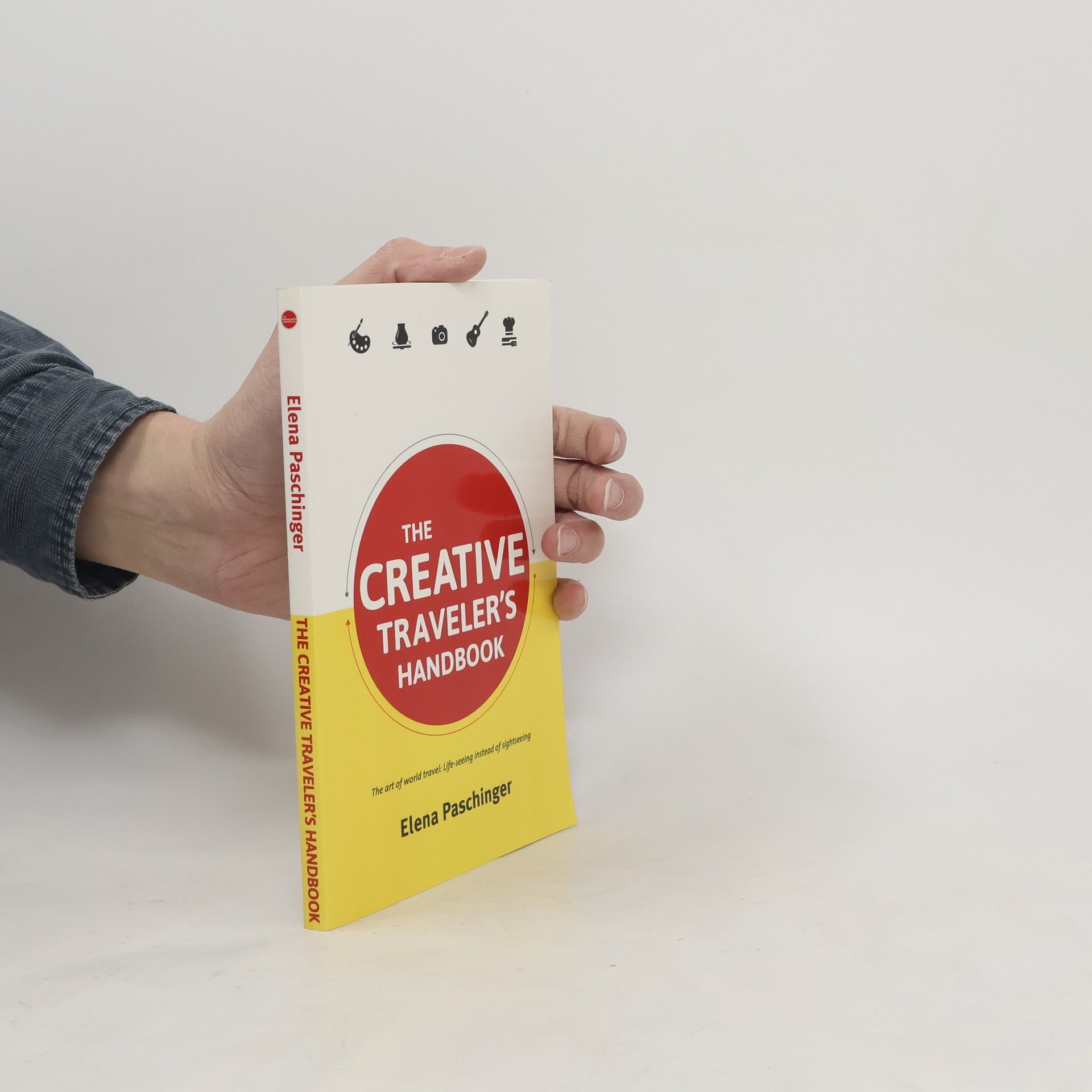 Elena Paschinger The Creative Traveler's Handbook