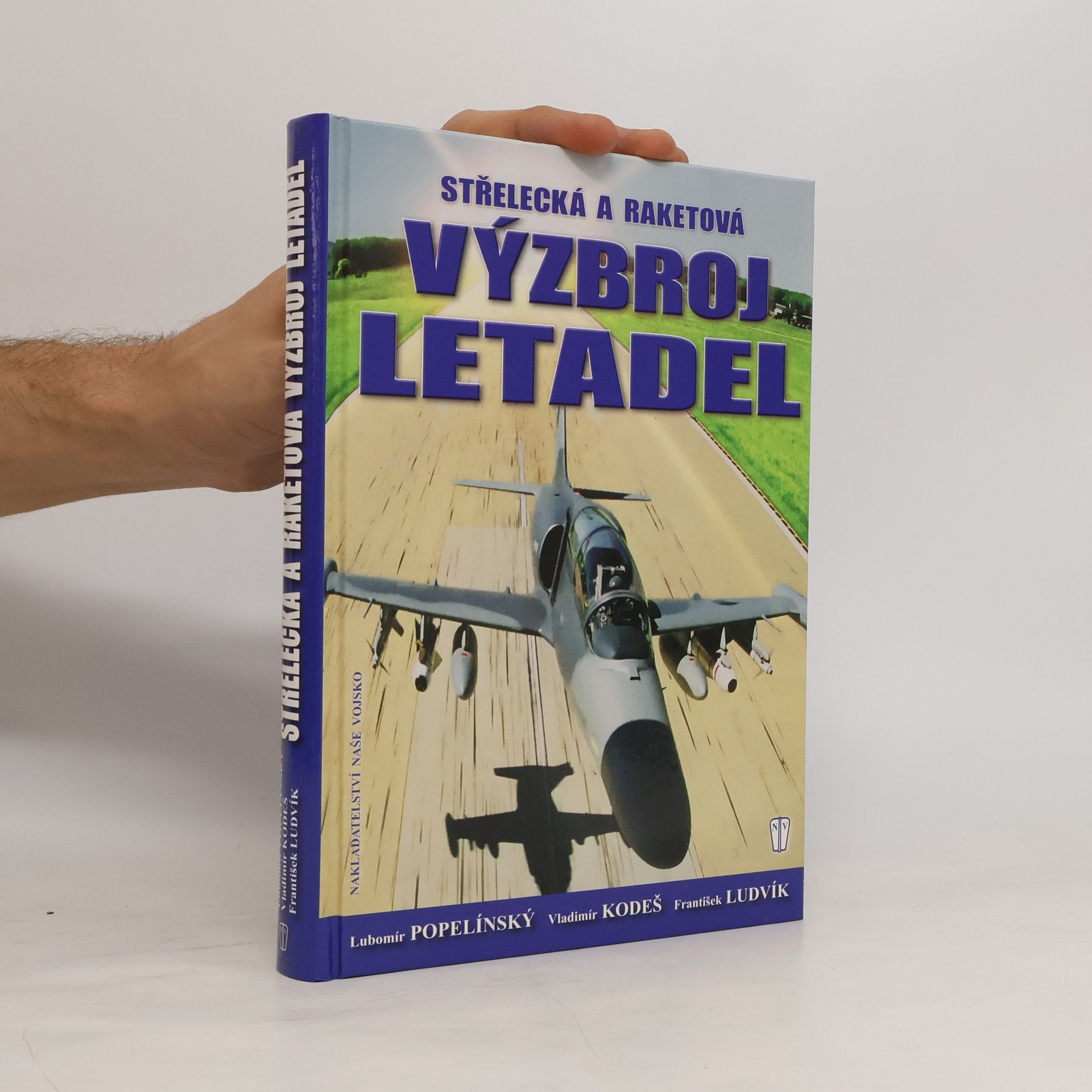 Lubomír Popelínský Střelecká a raketová výzbroj letadel