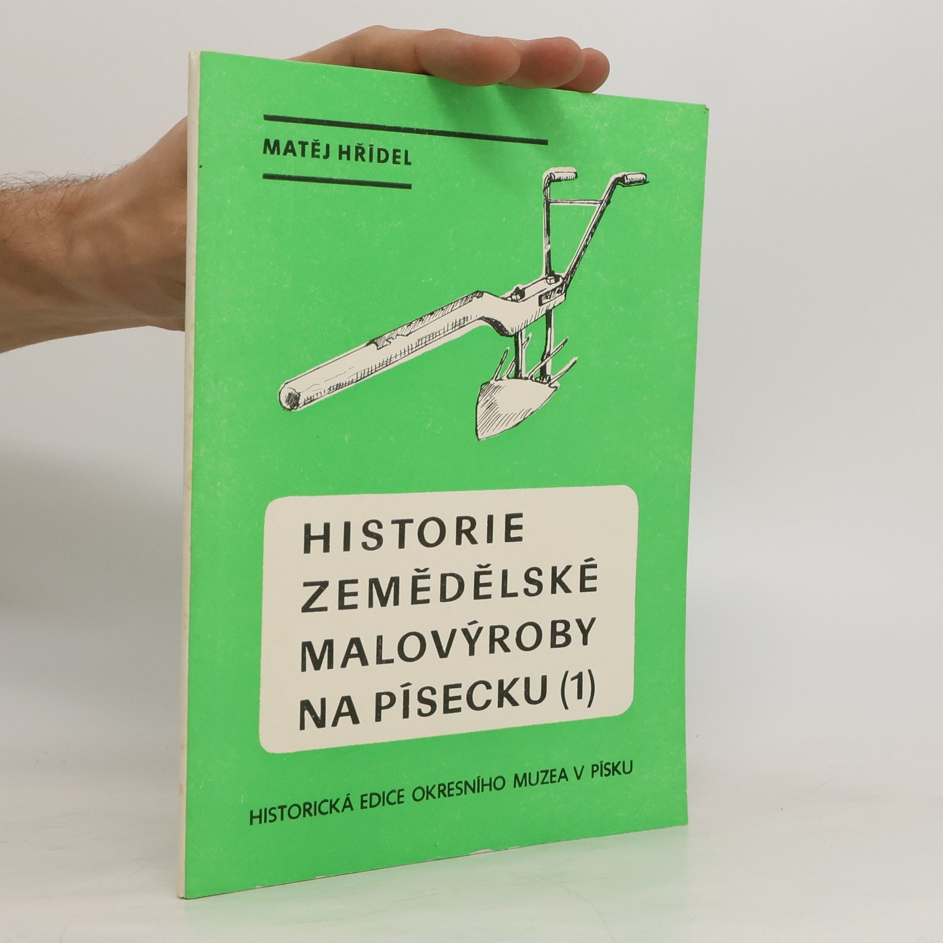 Matěj Hřídel Historie zemědělské malovýroby na Písecku 1
