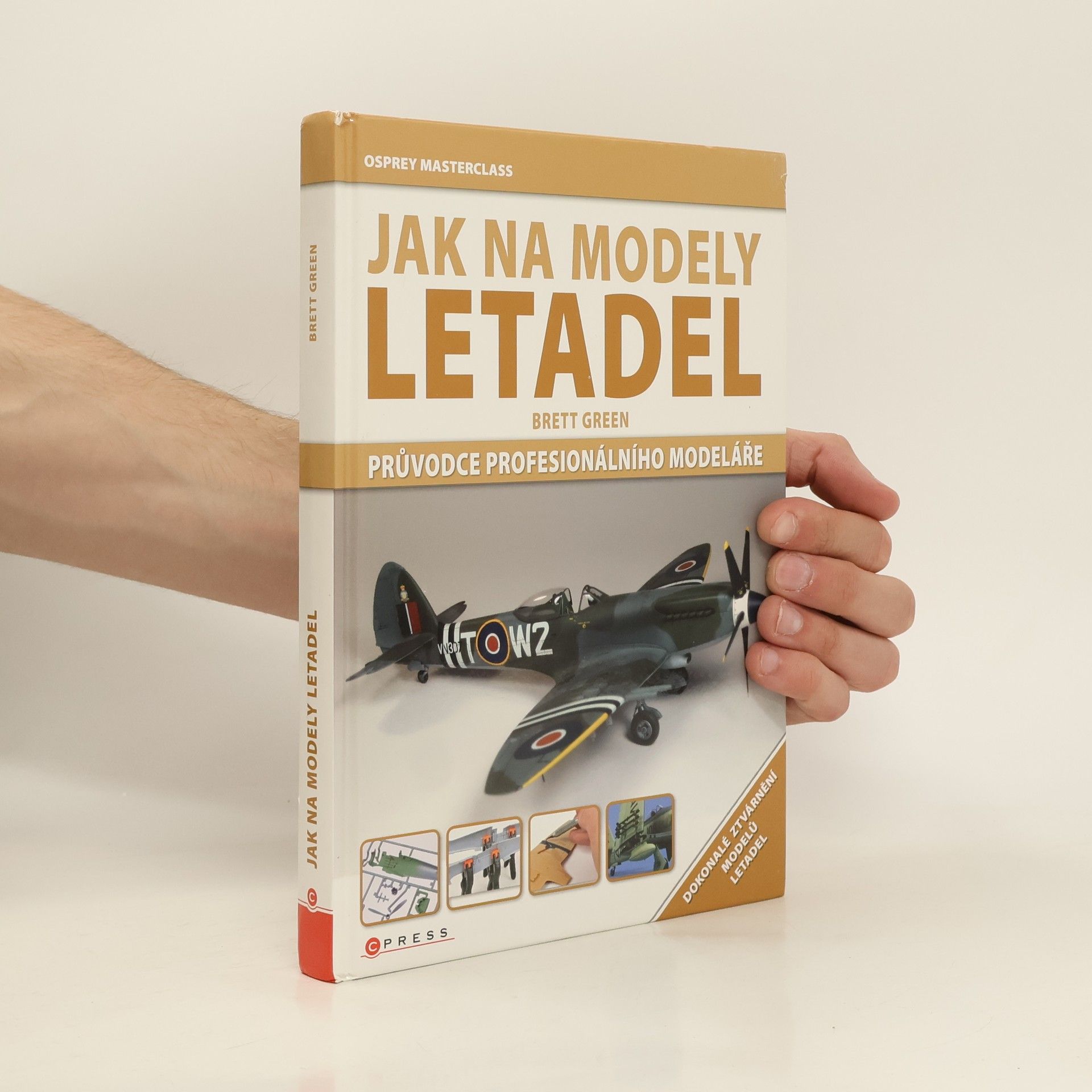 Brett Green Jak na modely letadel: Průvodce profesionálního modeláře