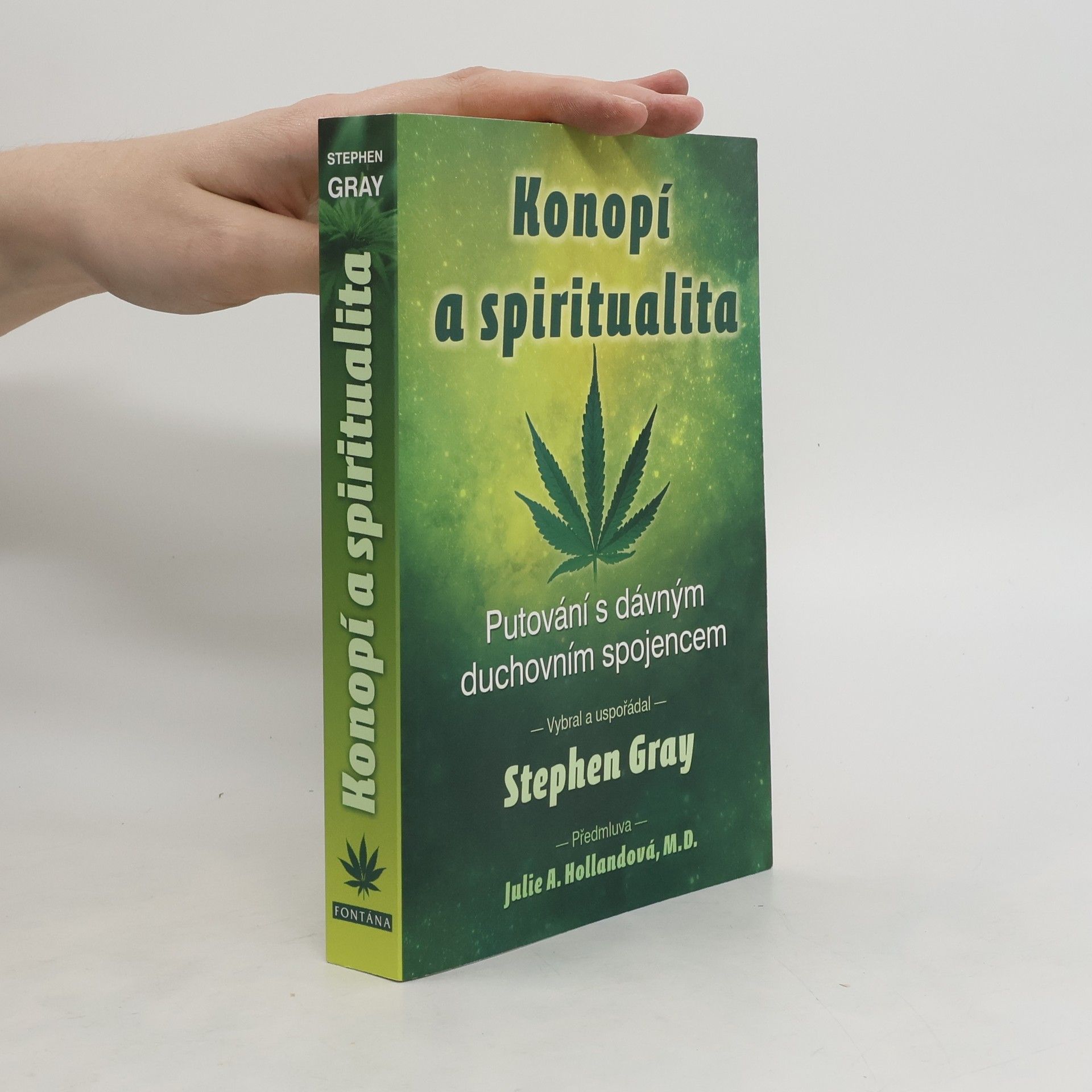 Stephen Gray Konopí a spiritualita. Putování s dávným duchovním spojencem