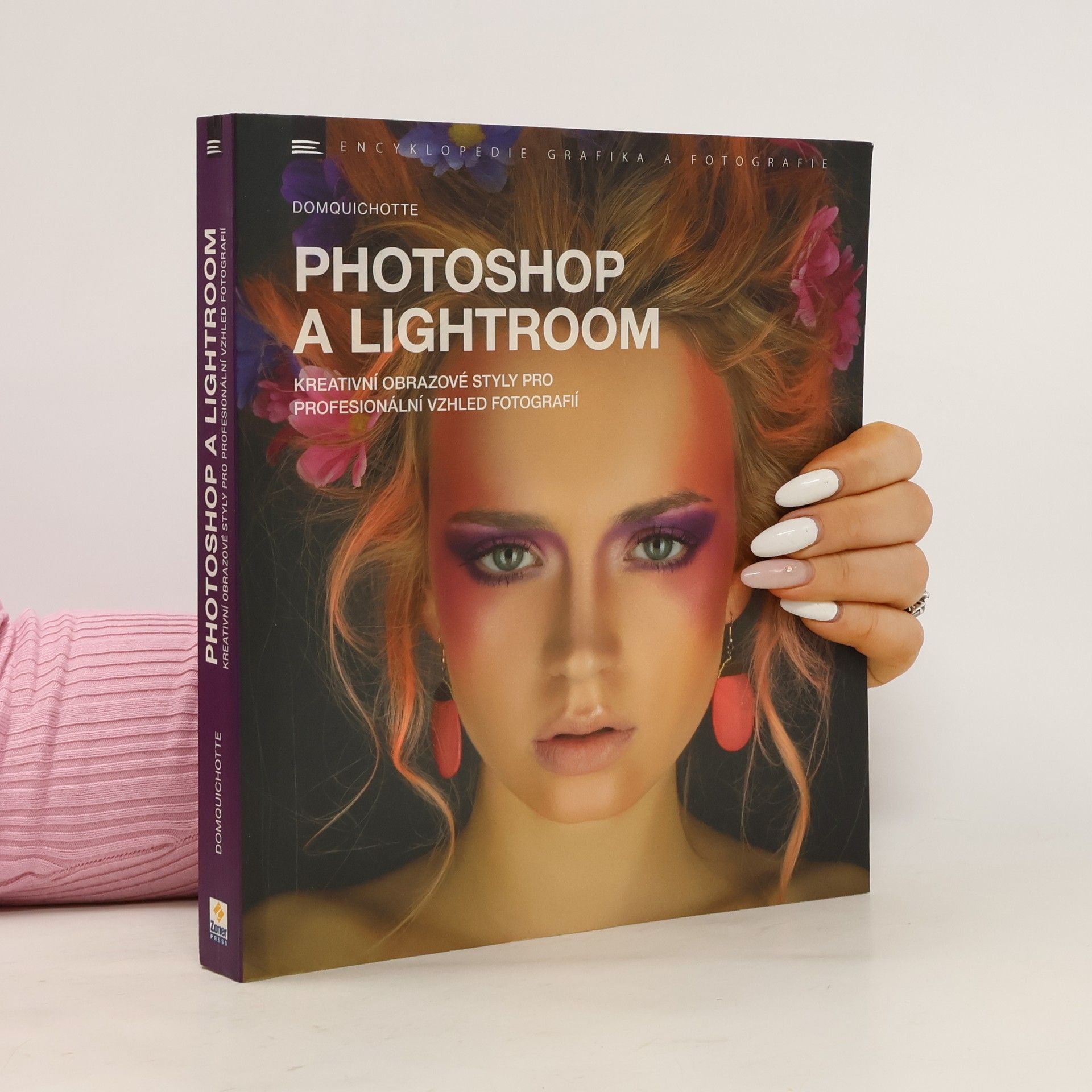 Kolektív autorov Photoshop a Lightroom : kreativní obrazové styly pro profesionální vzhled fotografií