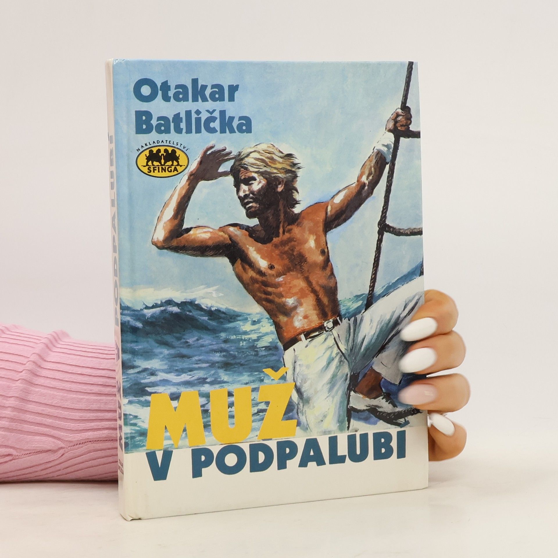 Otakar Batlička Muž v podpalubí