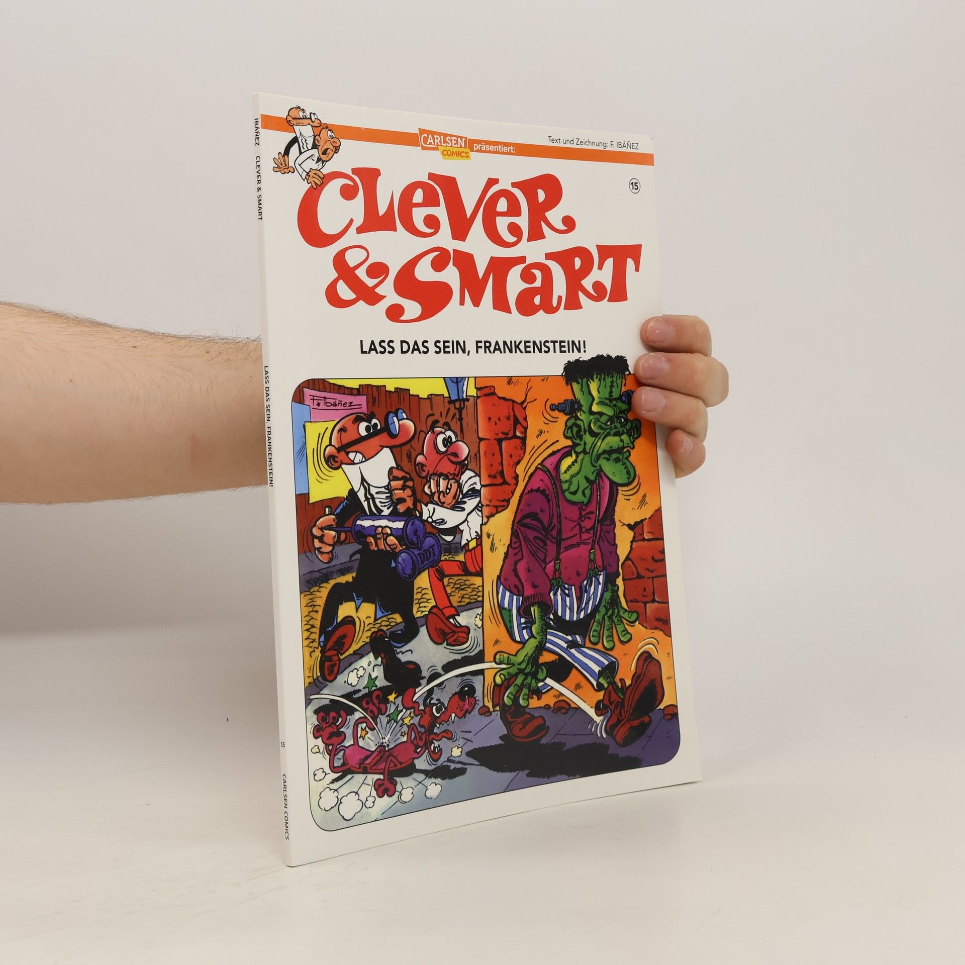 Francisco Ibañez Clever und Smart 15: Lass das sein, Frankenstein!