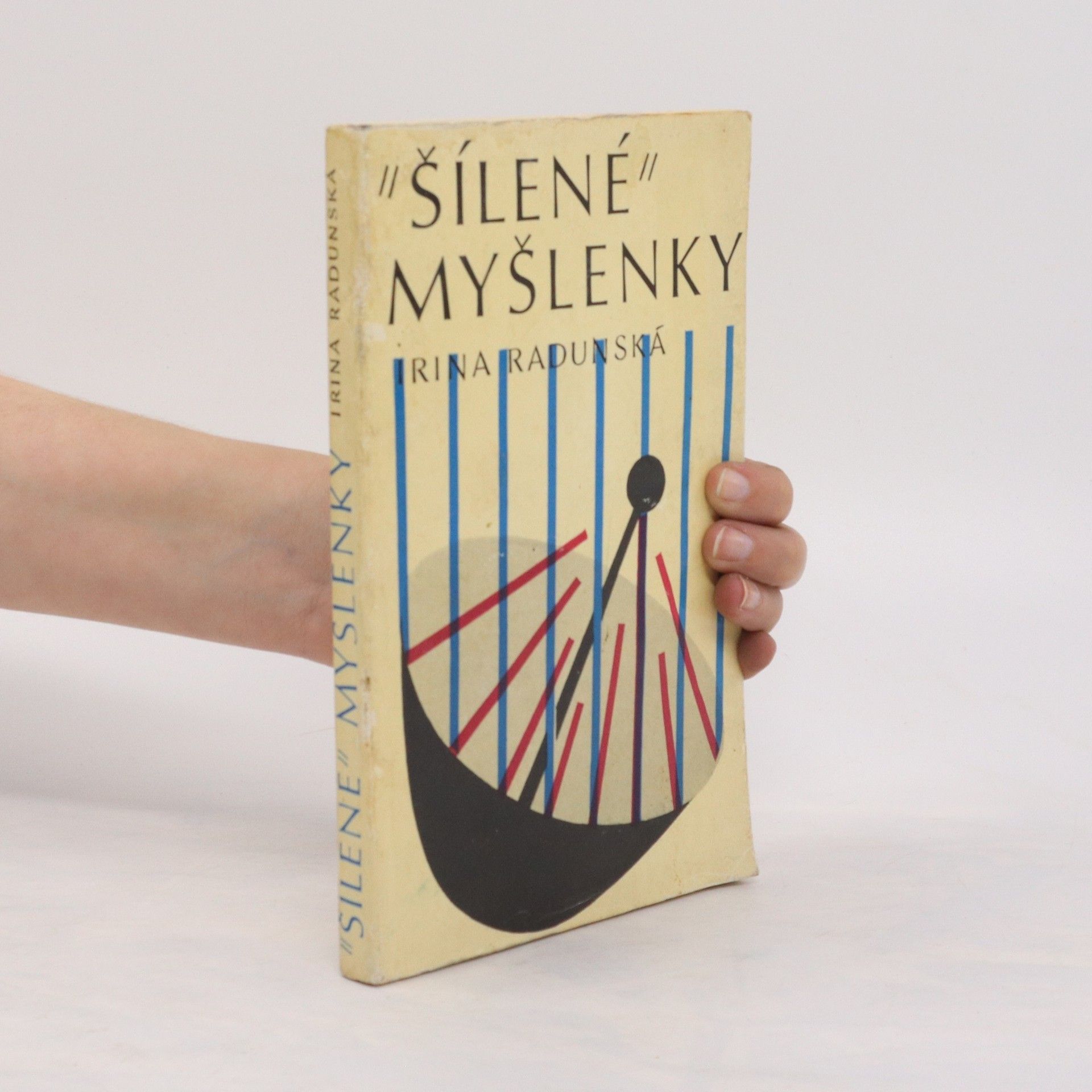 Irina Radunská "Šílené" myšlenky
