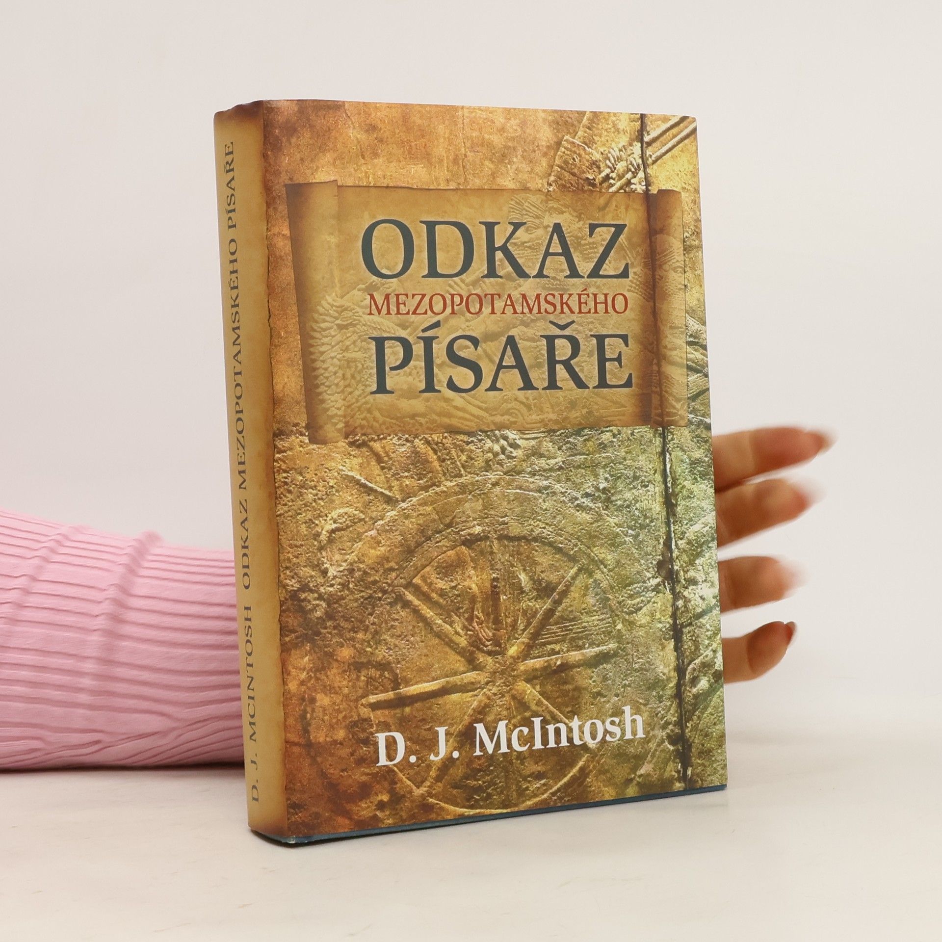 D. J. McIntosh Odkaz mezopotamského písaře