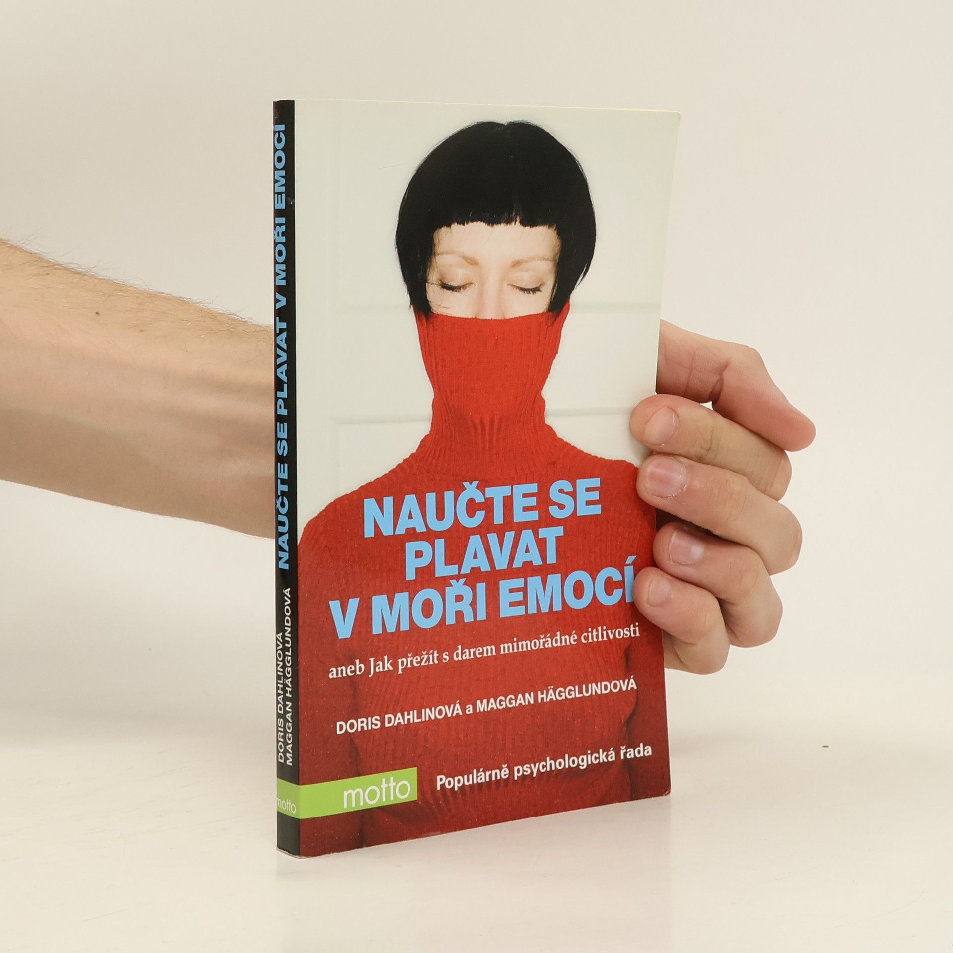 Doris Dahlin Naučte se plavat v moři emocí, aneb, Jak přežít s darem mimořádné citlivosti