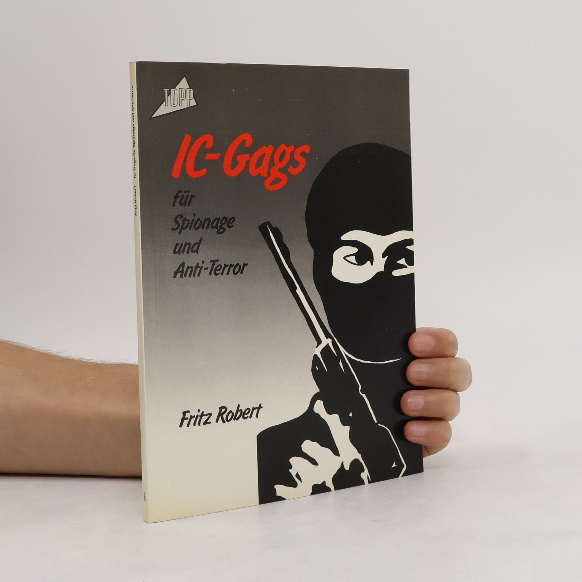 Robert Fritz IC-Gags für Spionage und Anti-Terror