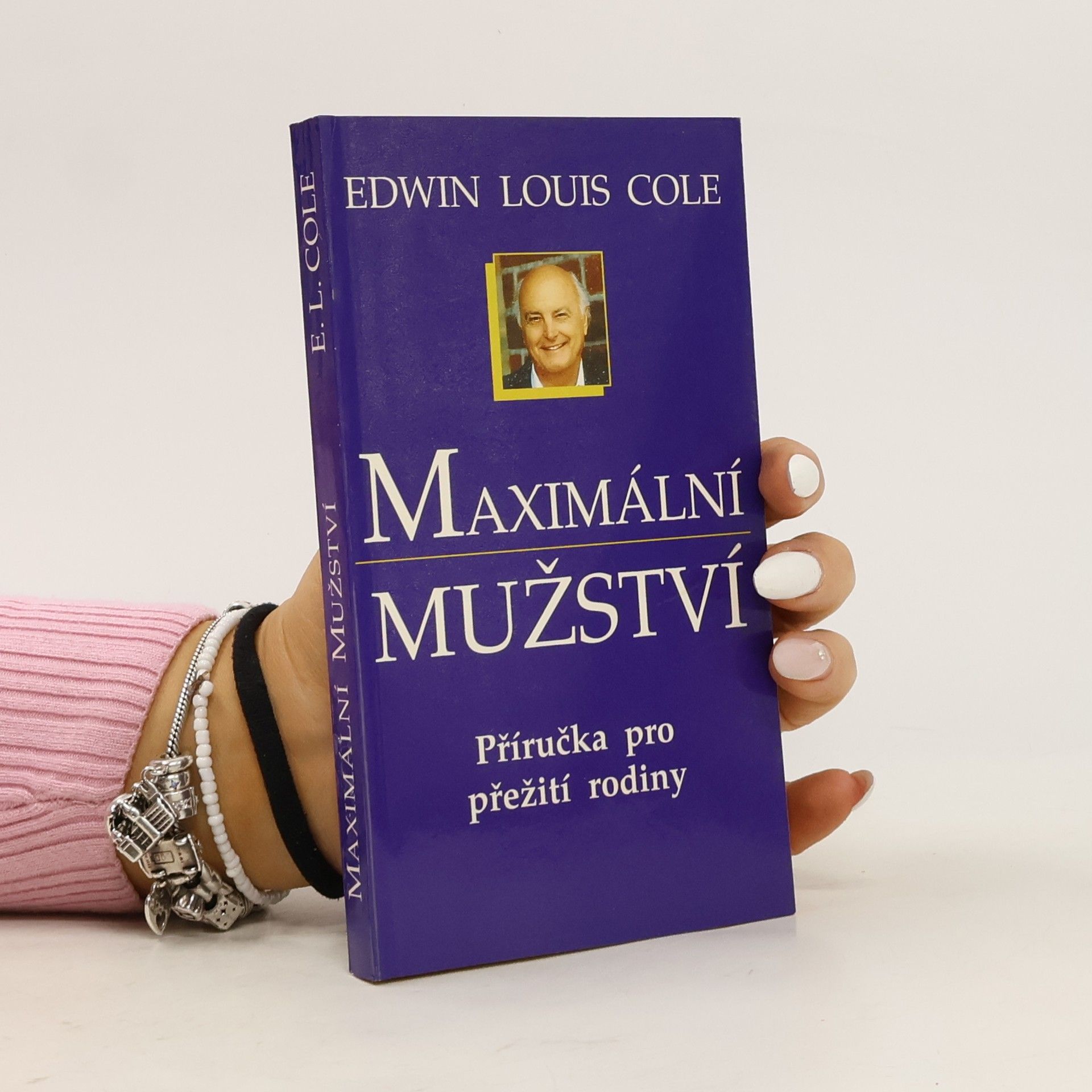 Edwin Louis Cole Maximální mužství