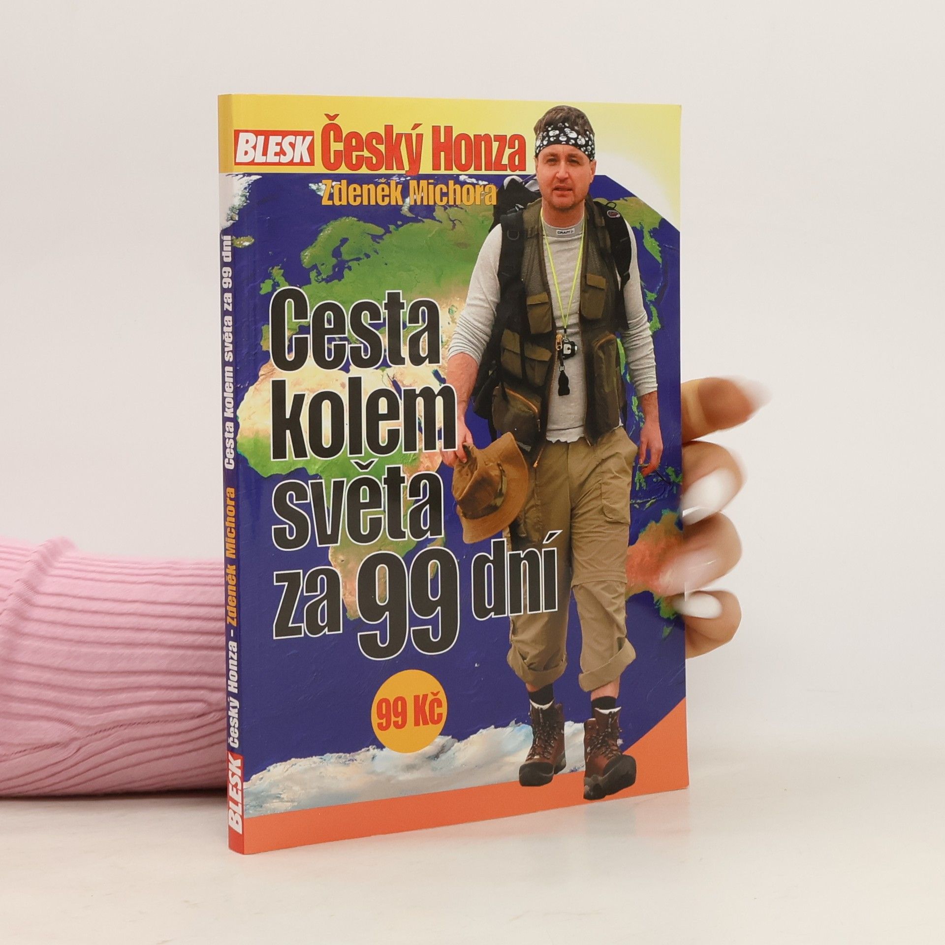 Zdeněk Michora Český Honza. Cesta kolem světa za 99 dní