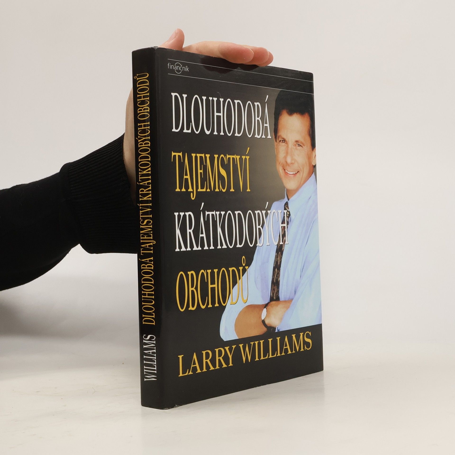 Larry R. Williams Dlouhodobá tajemství krátkodobých obchodů