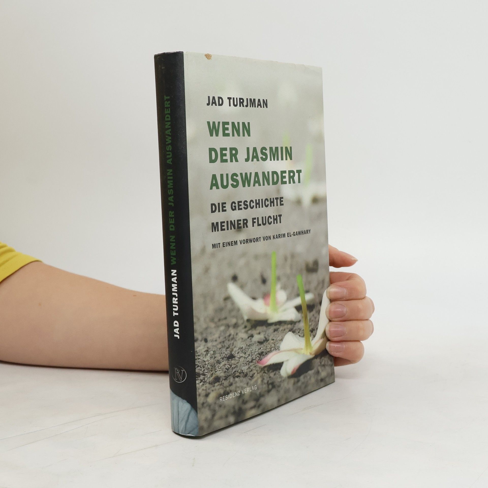 Jad Turjman Wenn der Jasmin auswandert