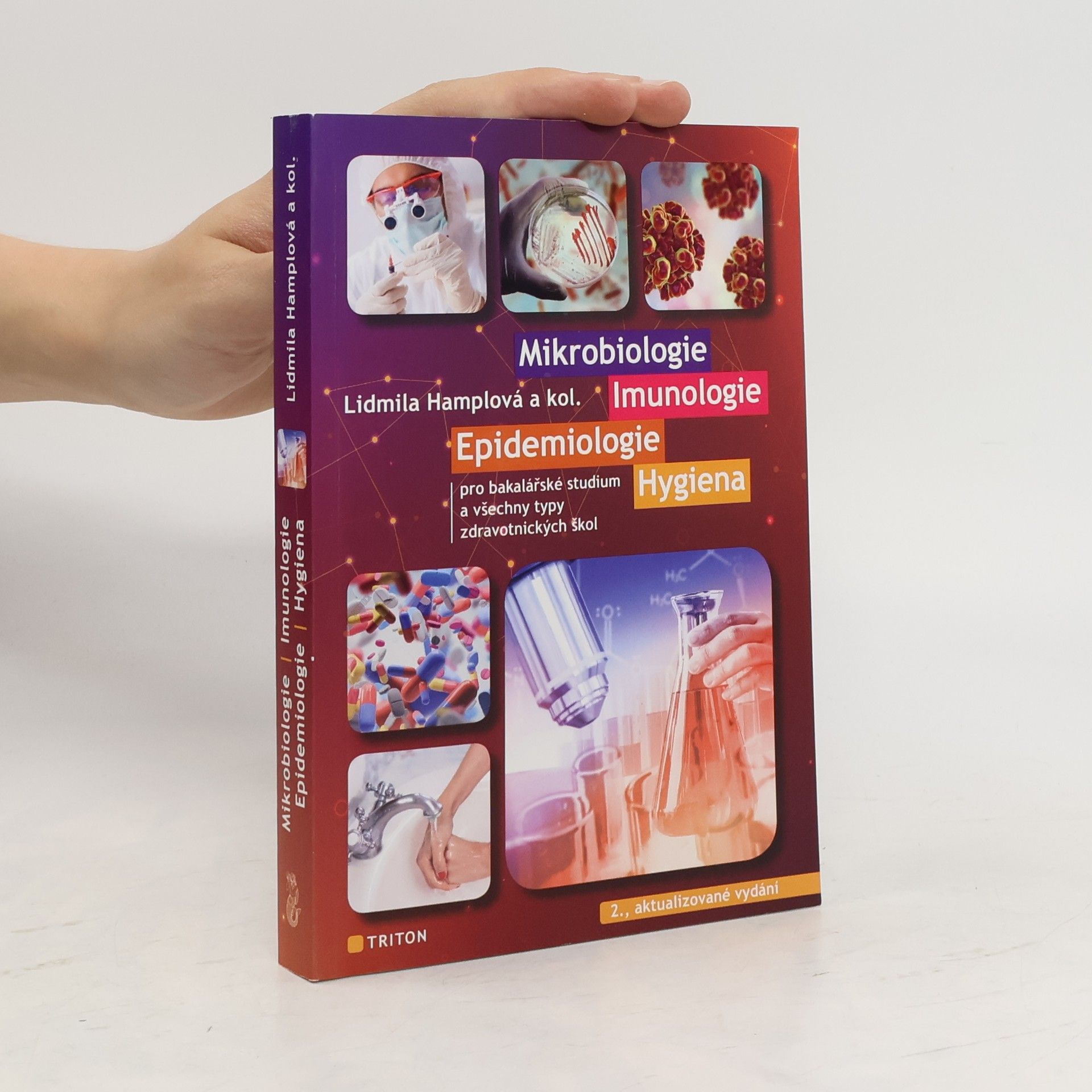 Lidmila Hamplová Mikrobiologie, imunologie, epidemiologie, hygiena