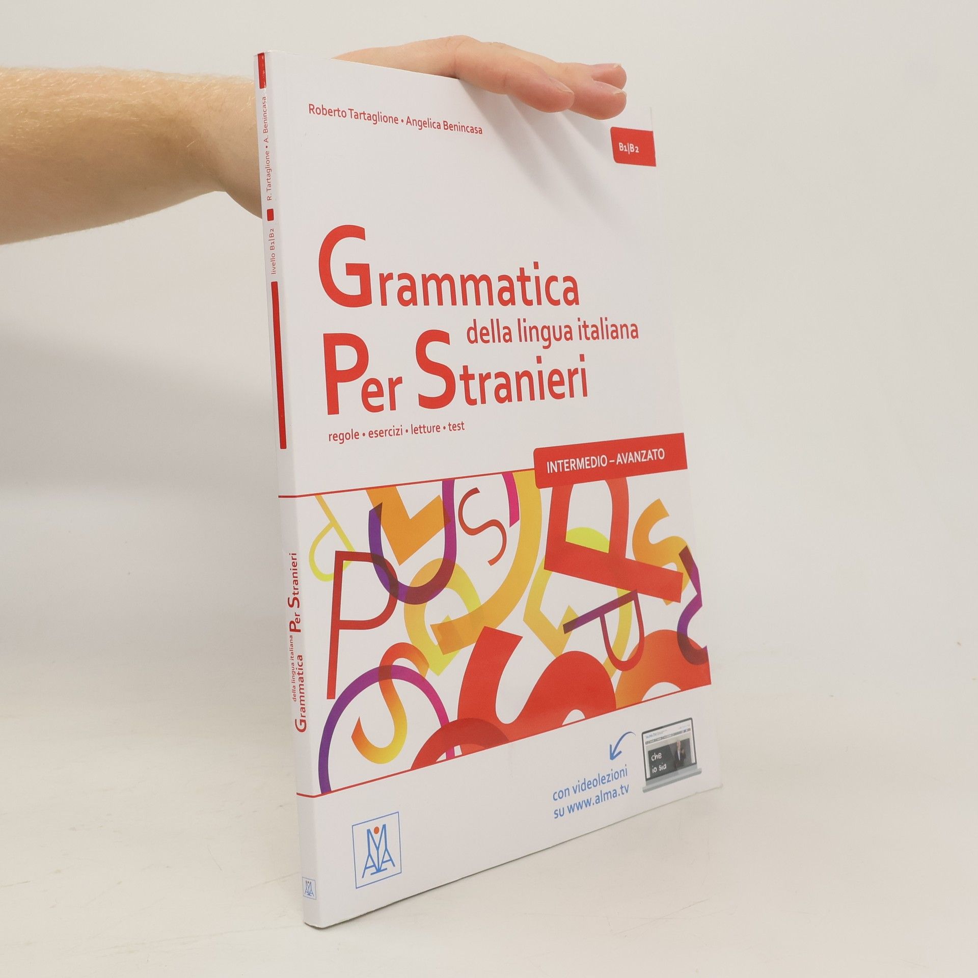 Roberto Tartaglione Grammatica della lingua italiana per stranieri B1/B2- intermedio - avanzato: regole - esercizi - letture - test