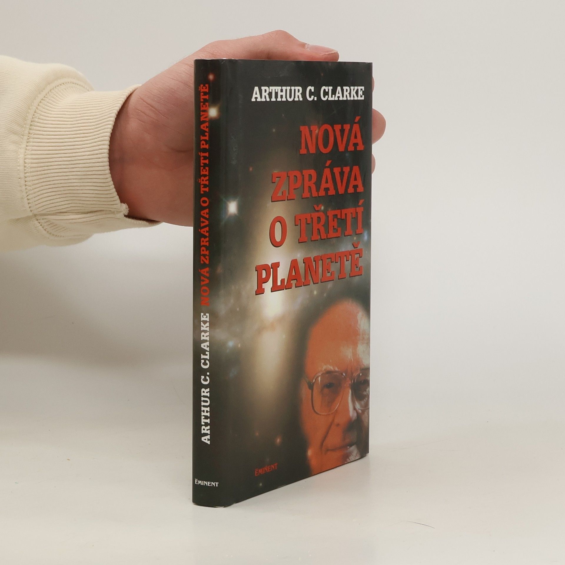 Arthur C. Clarke Nová zpráva o Třetí planetě