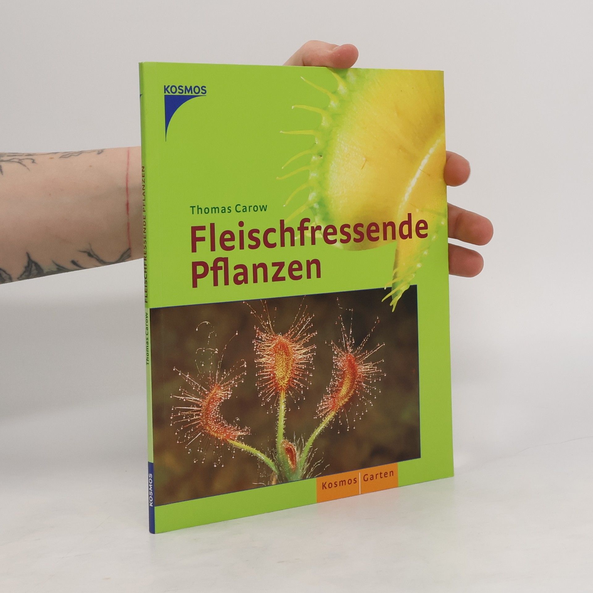 Thomas Carow Fleischfressende Pflanzen