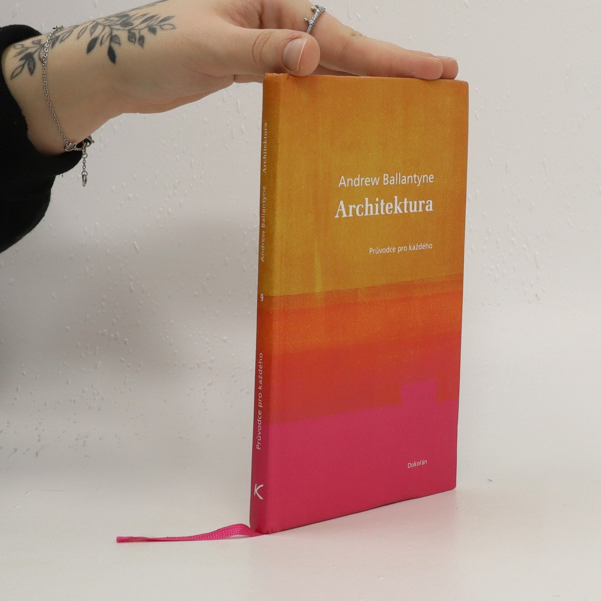Andrew Ballantyne Architektura : průvodce pro každého