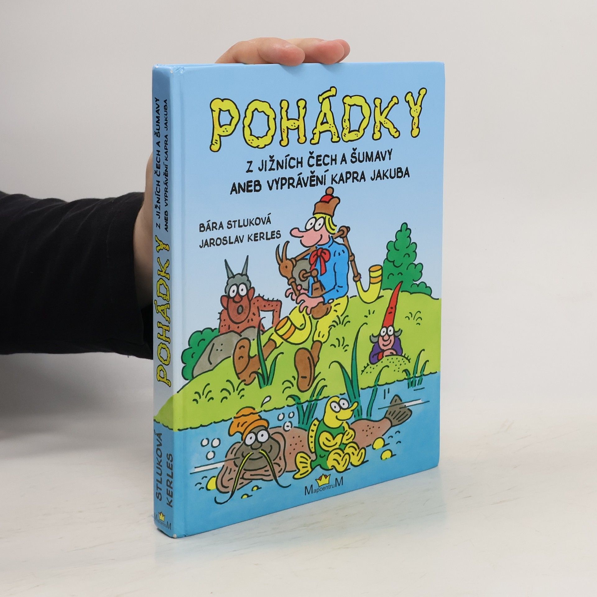 Bára Stluková Pohádky z jižních Čech a Šumavy, aneb, Vyprávění kapra Jakuba