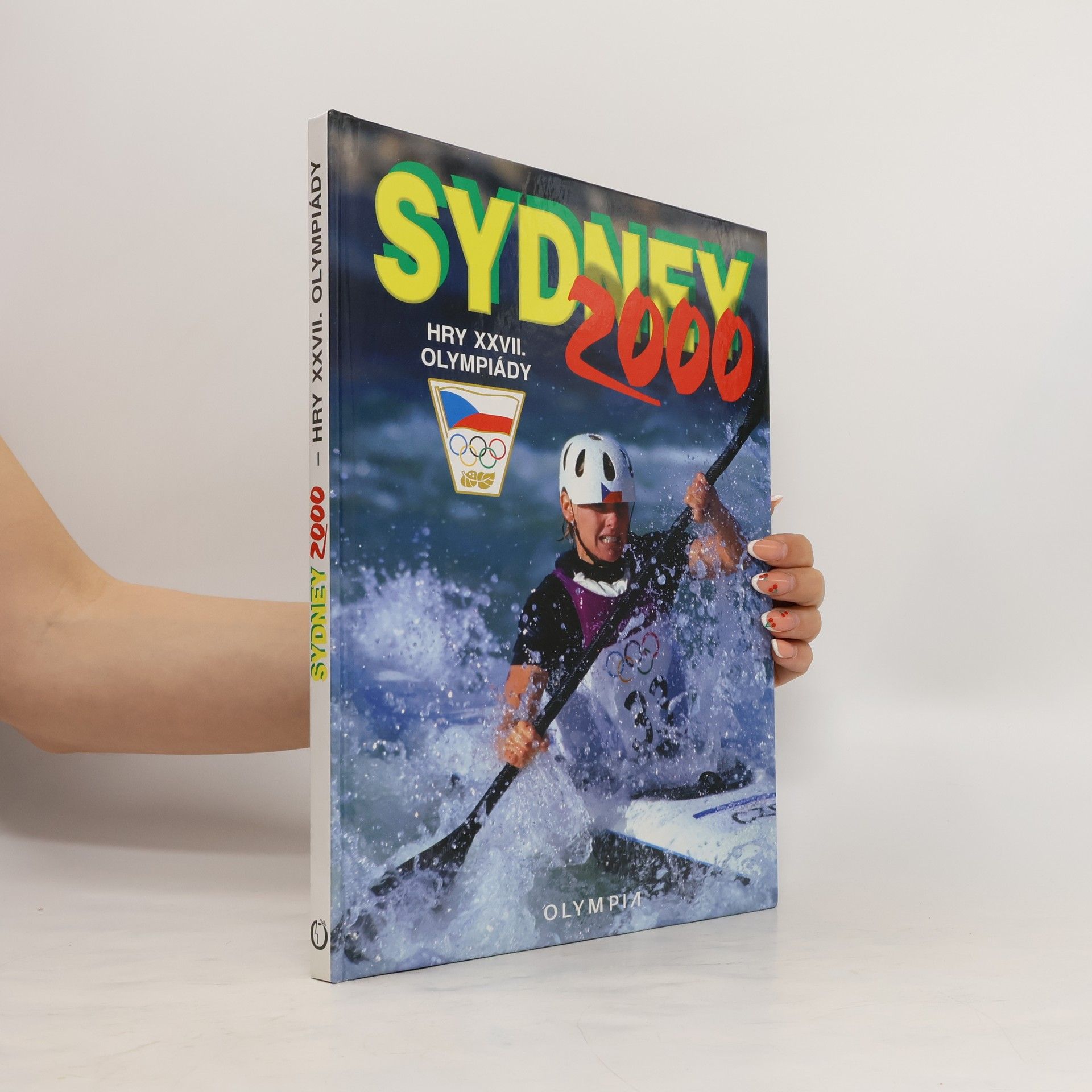 Kolektiv autorů Sydney 2000. Hry XXVII. olympiády