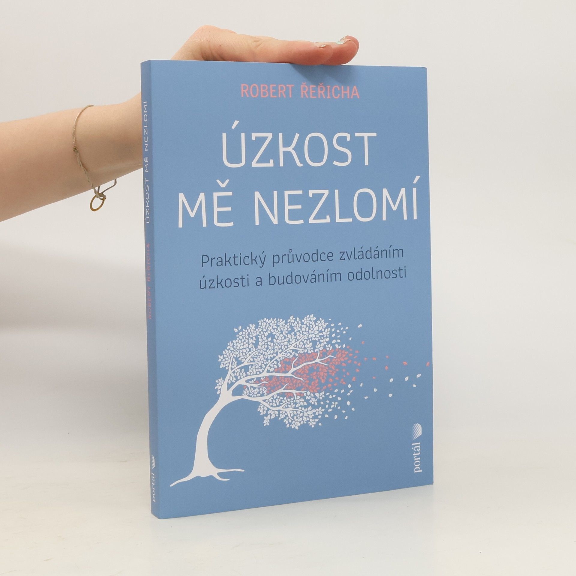 Robert Řeřicha Úzkost mě nezlomí