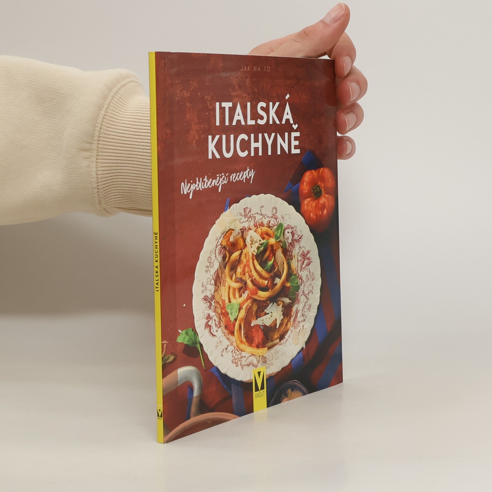 kolektiv Italská kuchyně – Nejoblíbenější recepty