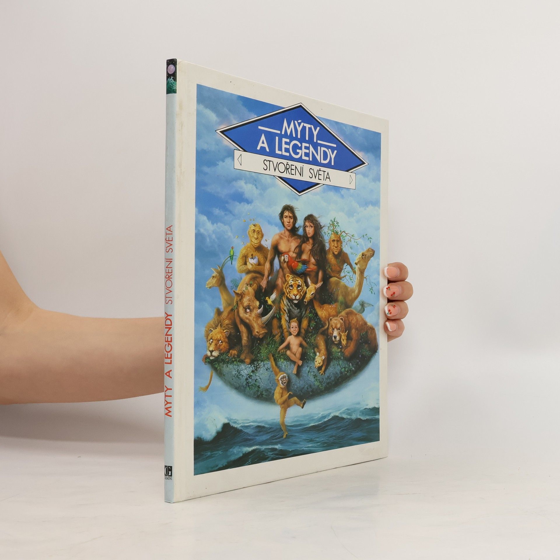 Claude-Catherine Ragache Mýty a legendy: Stvoření světa