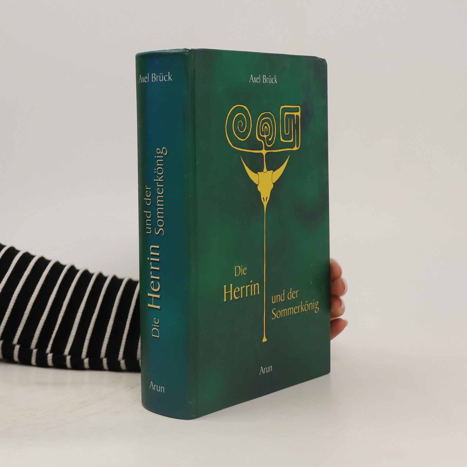 Axel Brück Die Herrin und der Sommerkönig. Eine Geschichte von Liebe, Lust und Tod