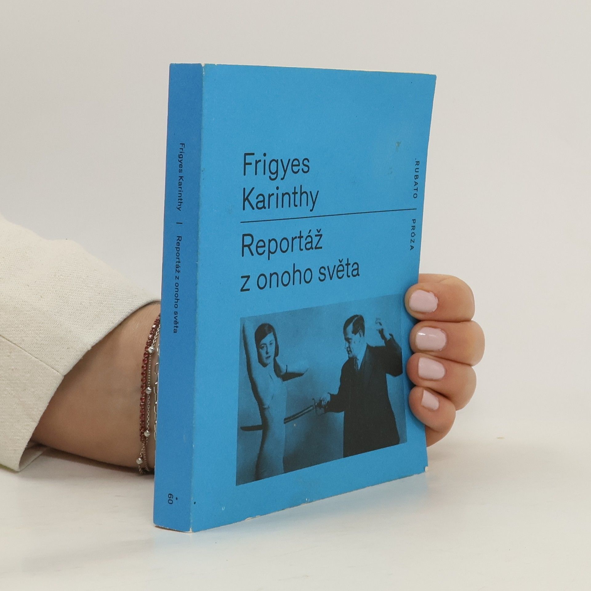 Frigyes Karinthy Reportáž z onoho světa