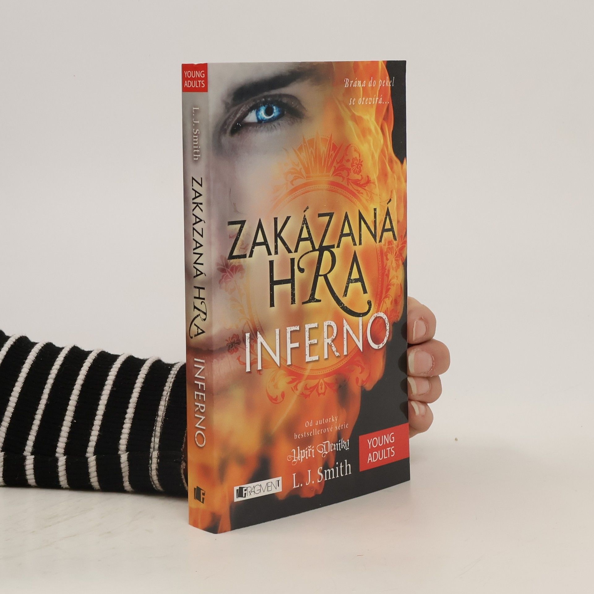 L. J. Smith Zakázaná hra. Inferno. Brána do pekel se otevírá...