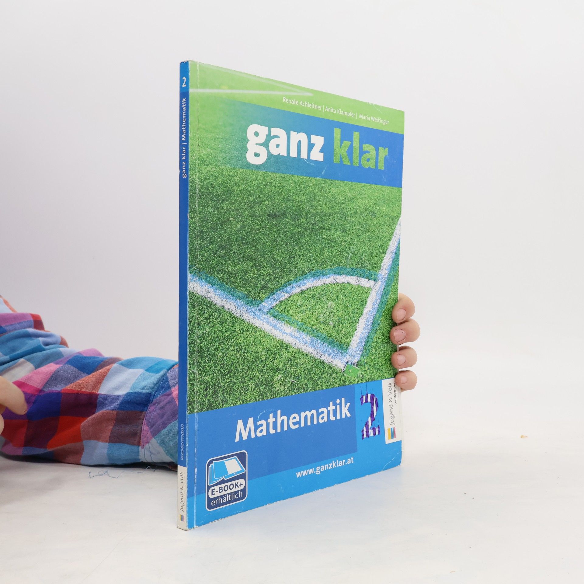 Renate Achleitner Ganz klar. Mathematik 2