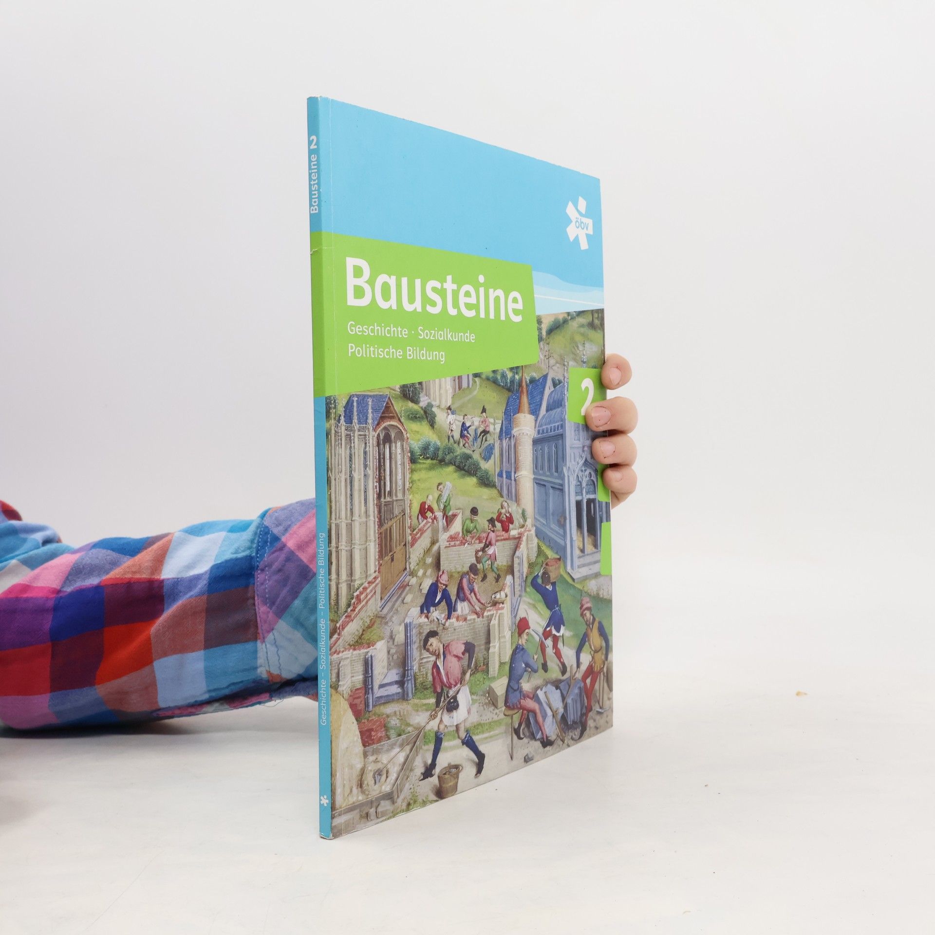 Michael Bachlechner Bausteine Geschichte 2: Arbeitsheft