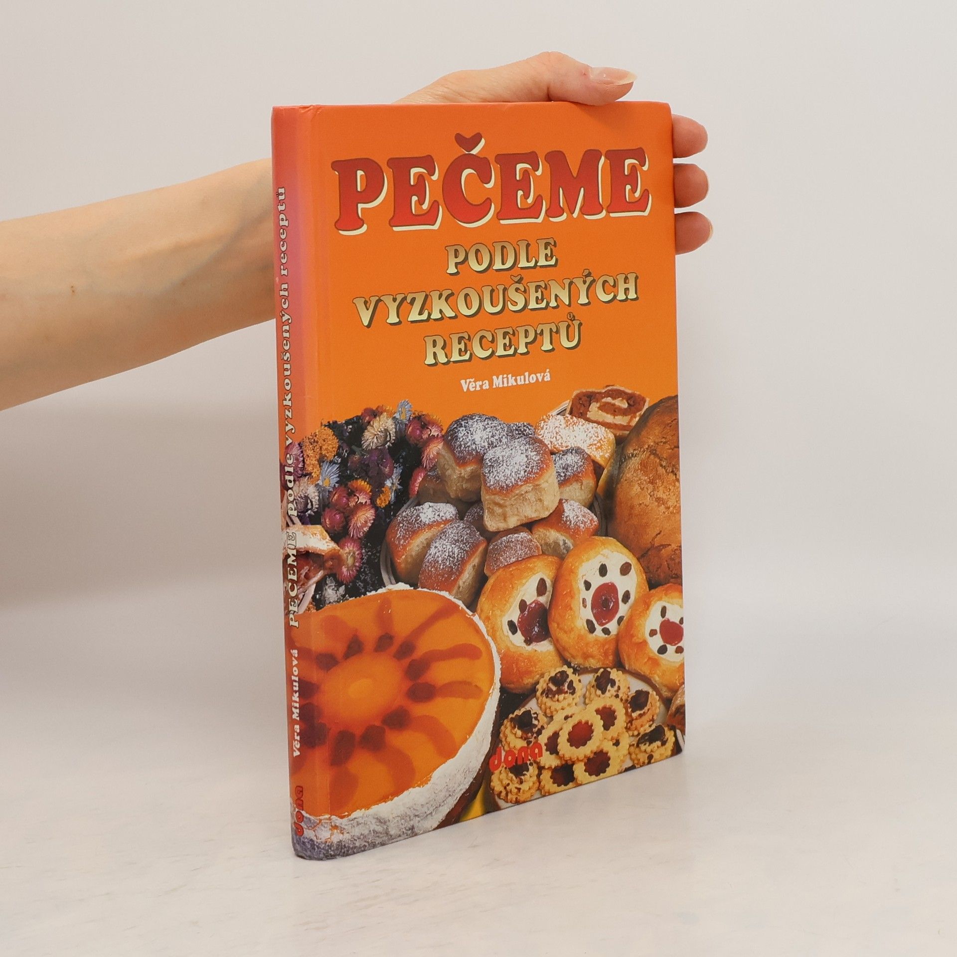 Věra Mikulová Pečeme podle vyzkoušených receptů