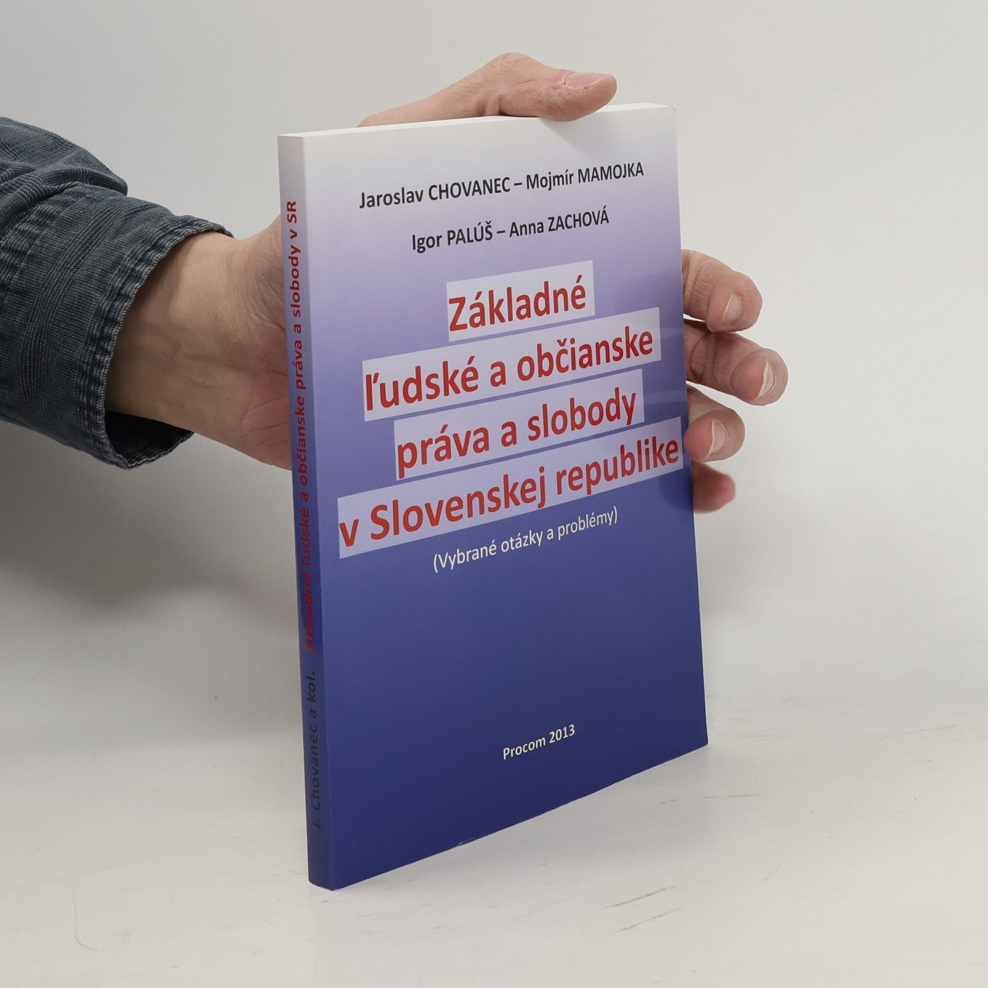 Jaroslav Chovanec Základné l'udské a občianske práva a slobody v Slovenskej republike