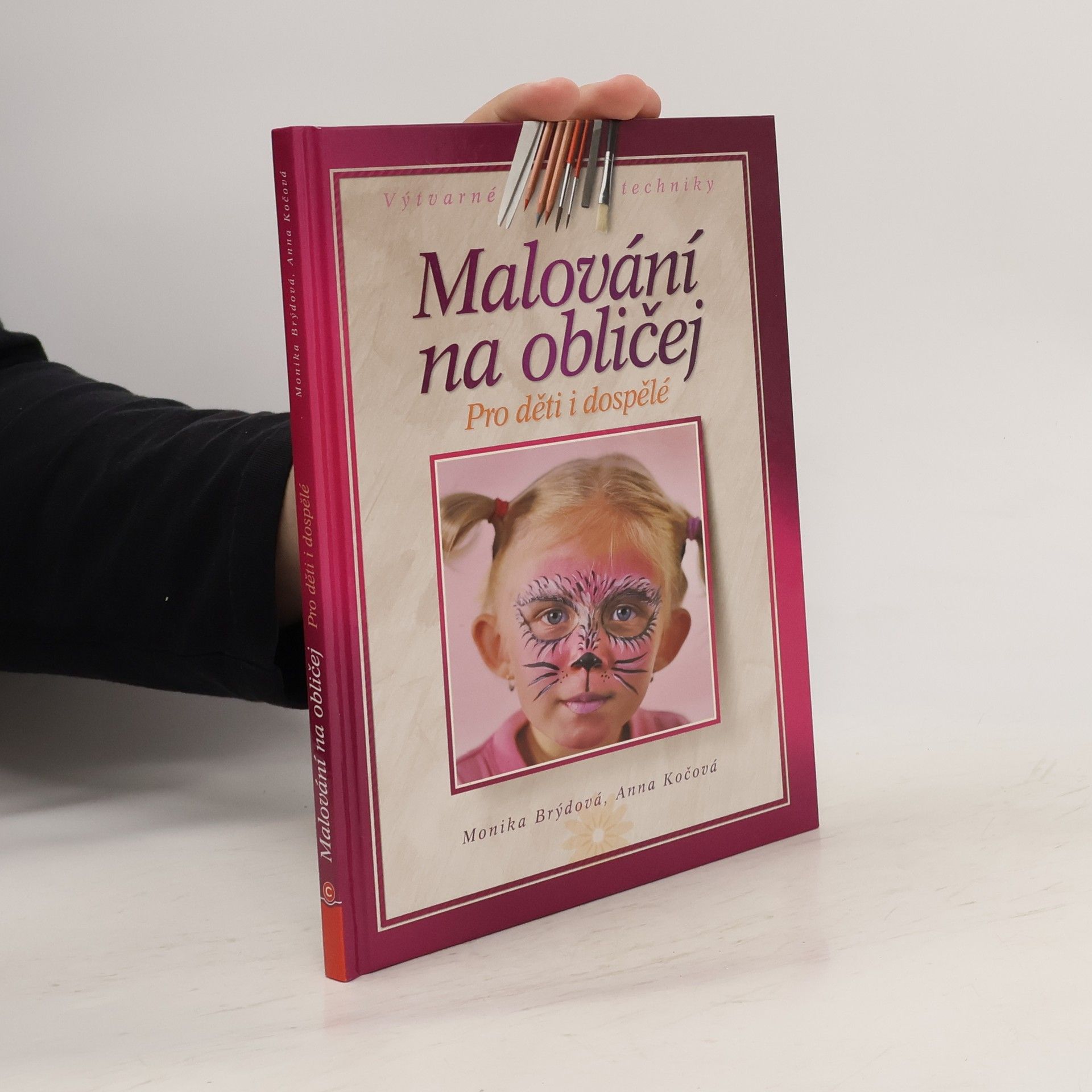 Monika Brýdová Malování na obličej: Pro děti a dospělé