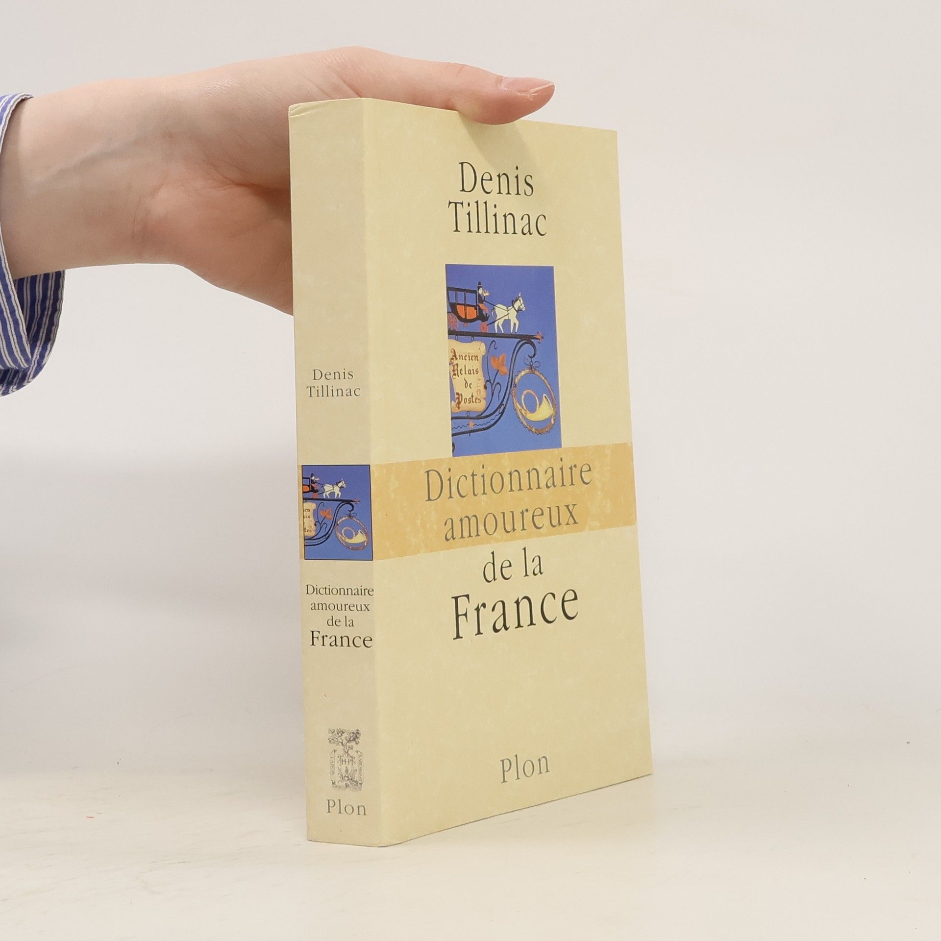 Denis Tillinac Dictionnaire amoureux de la France