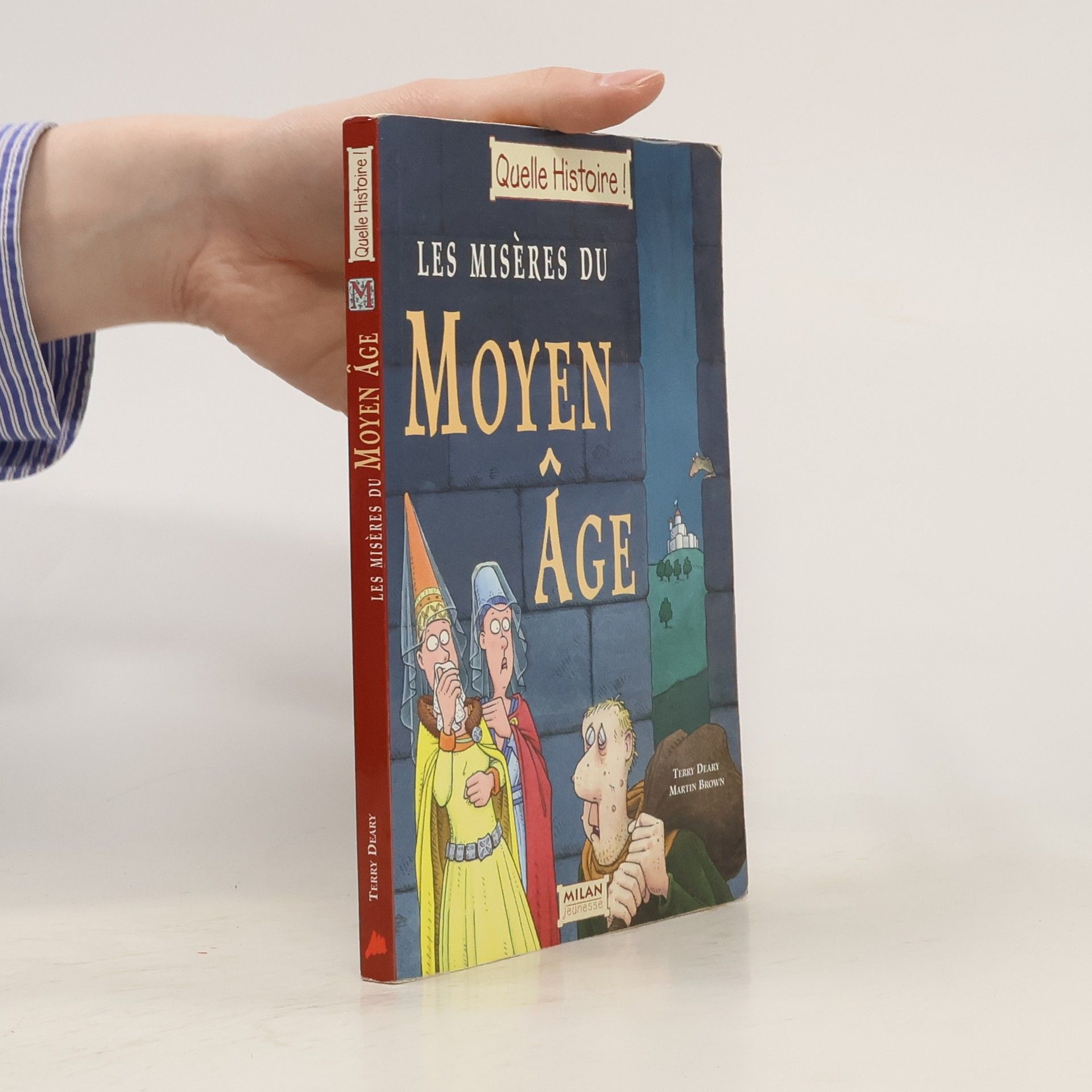 Terry Deary Les misères du Moyen Age