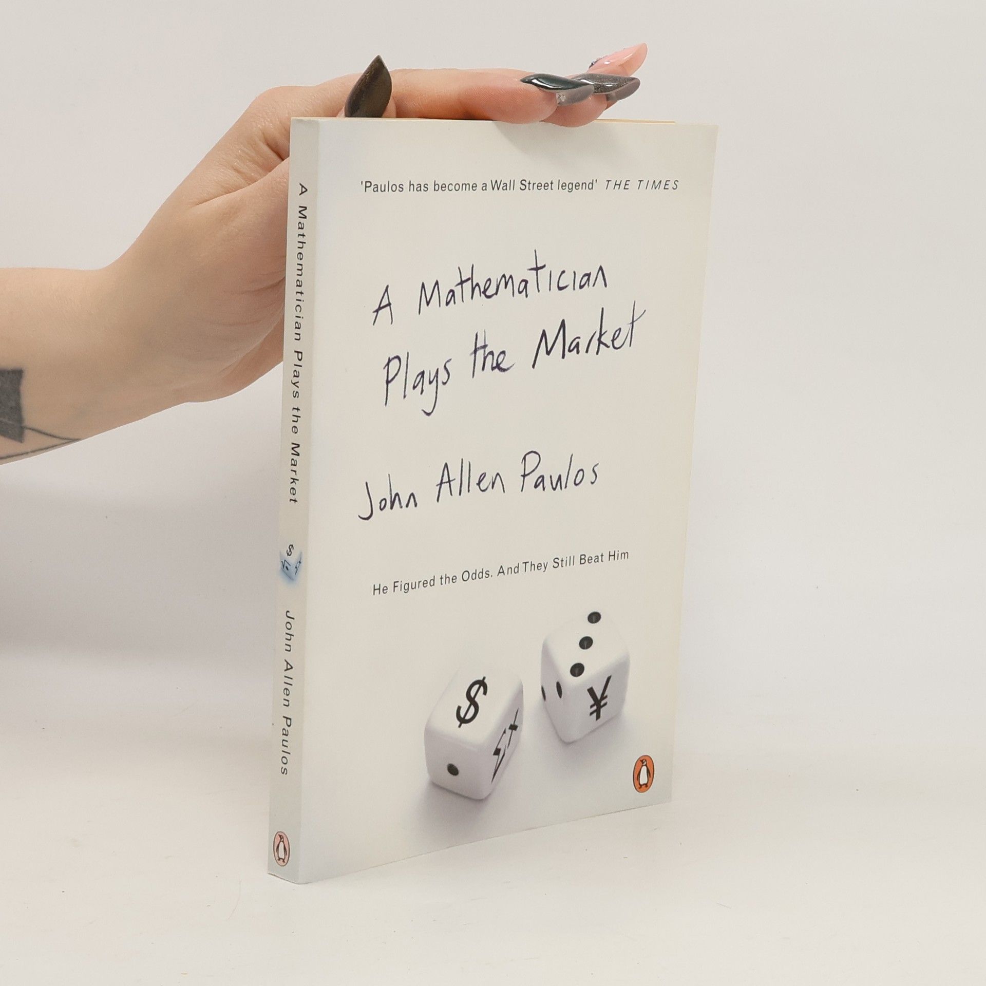 John Allen Paulos A Mathematician Plays the Market