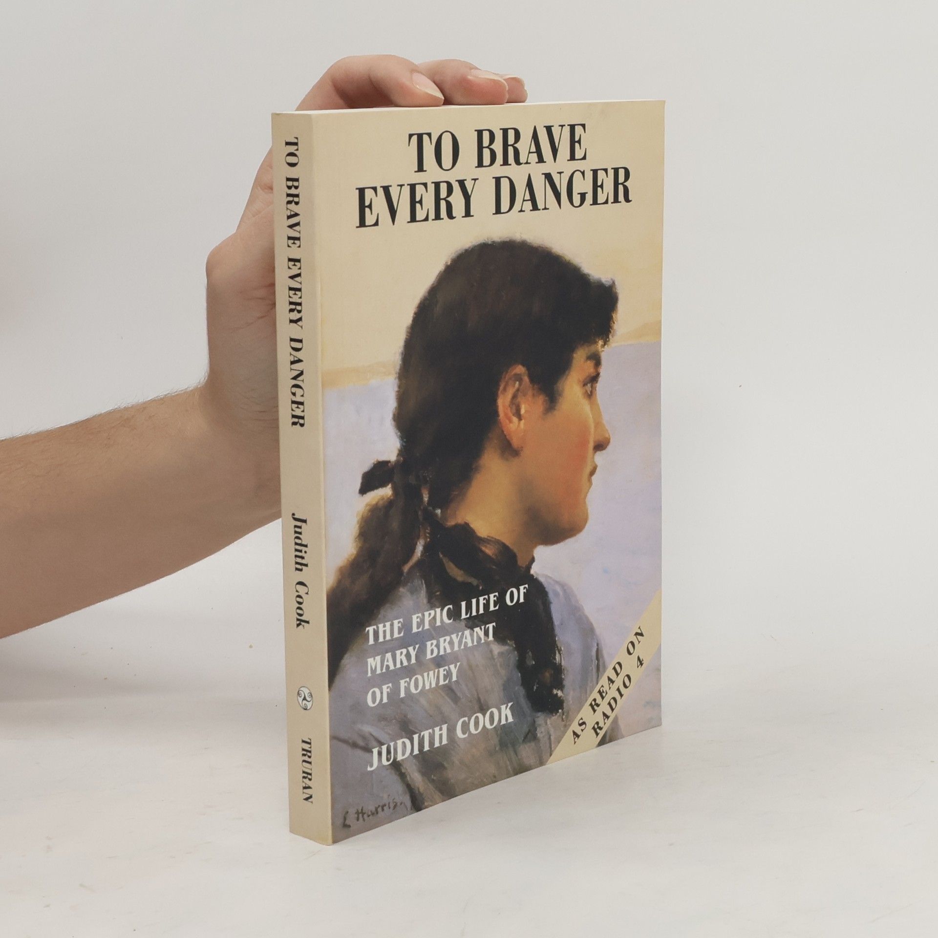 Judith Cook To Brave Every Danger